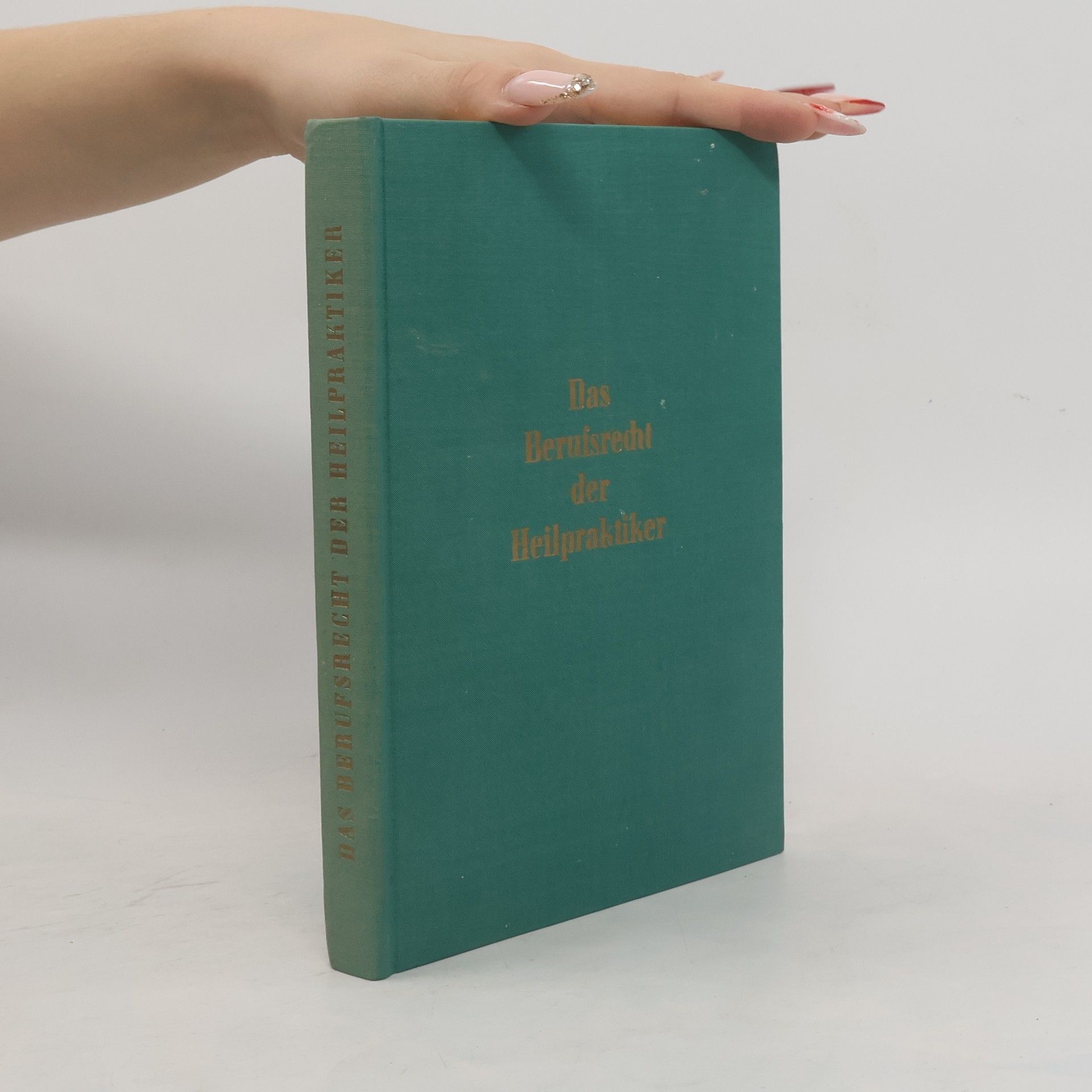 Collectif d'auteurs Das Berufsrecht der Heilpraktiker