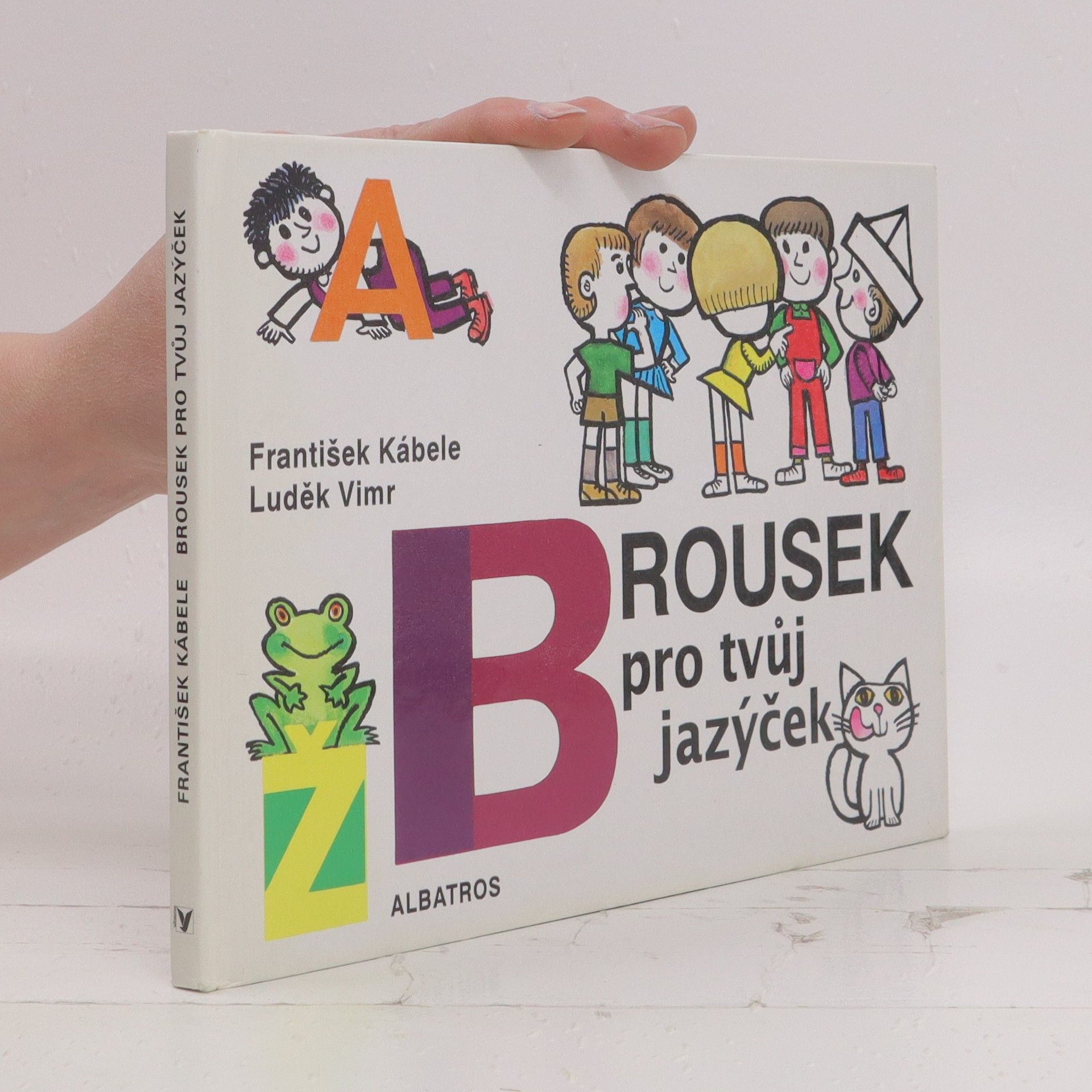 František Kábele Brousek pro tvůj jazýček