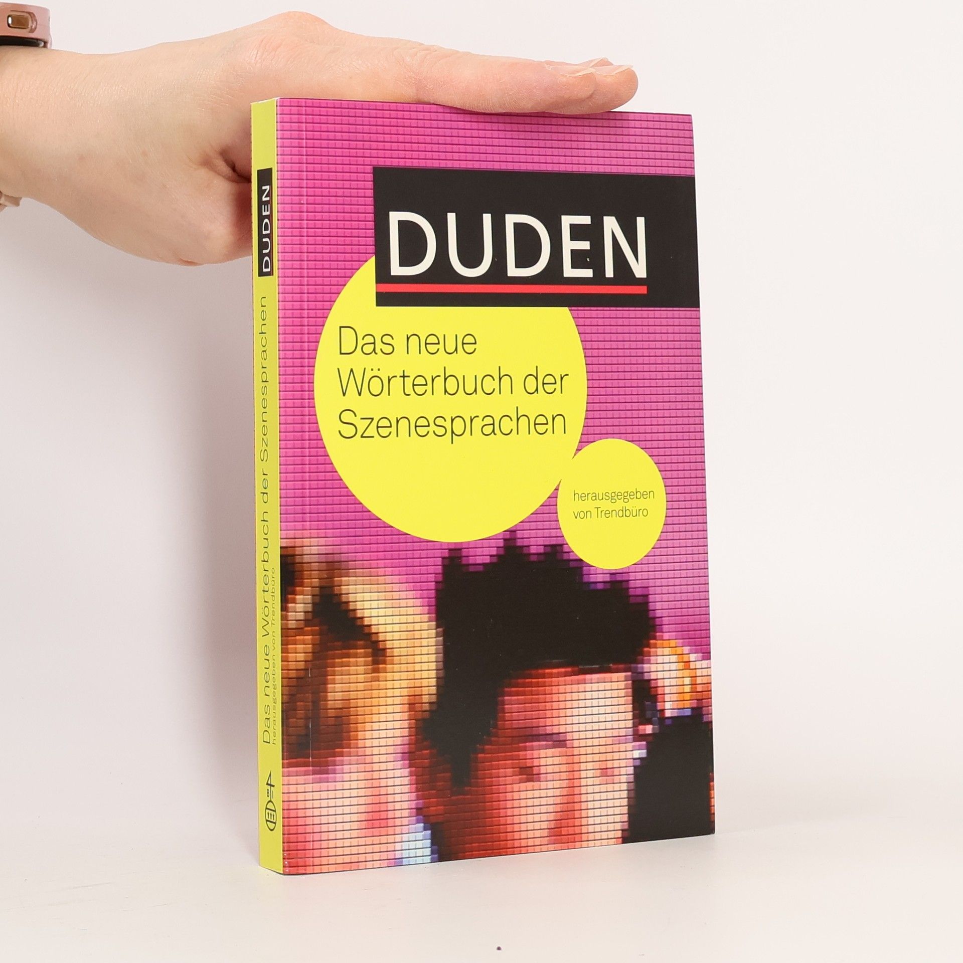 Autores varios Duden: Das neue Wörterbuch der Szenesprachen