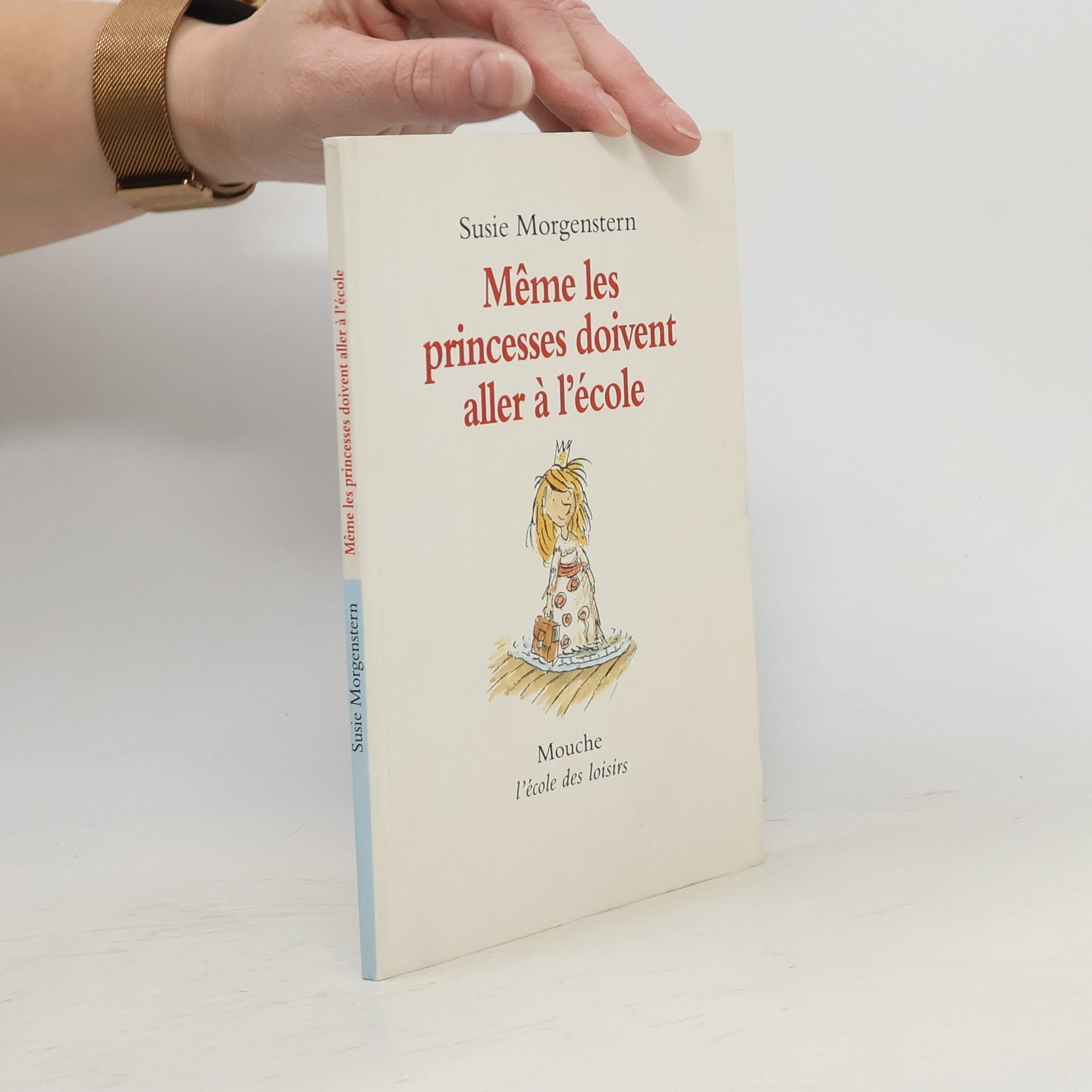 Susie Morgenstern Même les princesses doivent aller à l'école