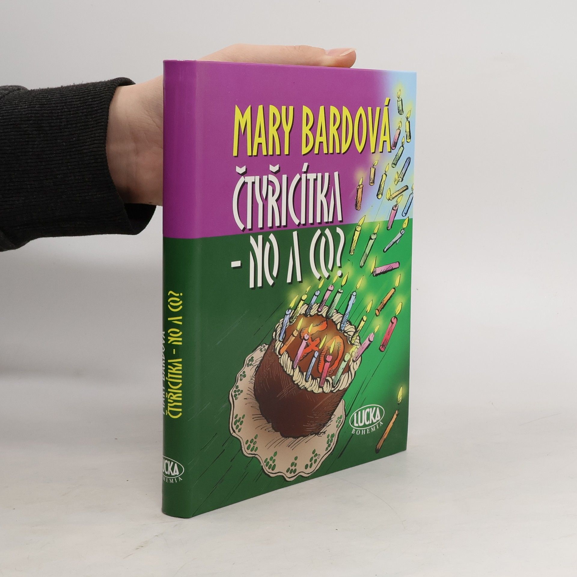 Mary Bard Čtyřicítka - no a co?