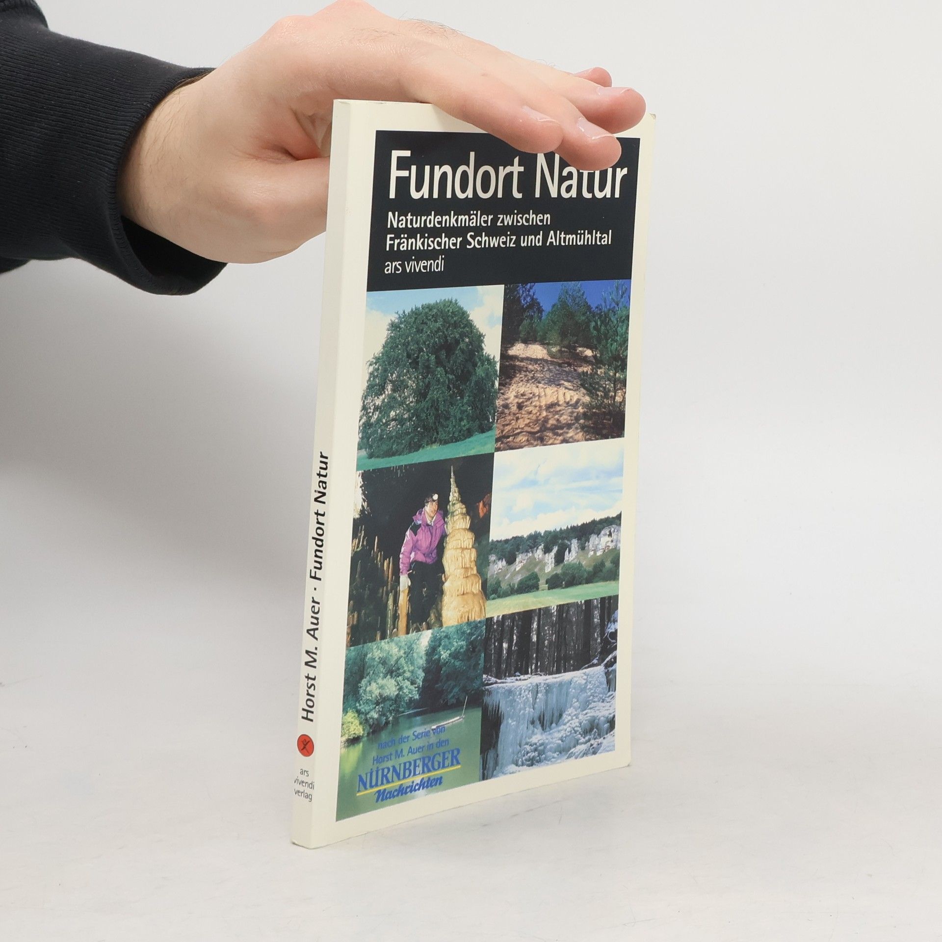 Horst M. Auer Naturdenkmäler zwischen Fränkischer Schweiz und Altmühltal