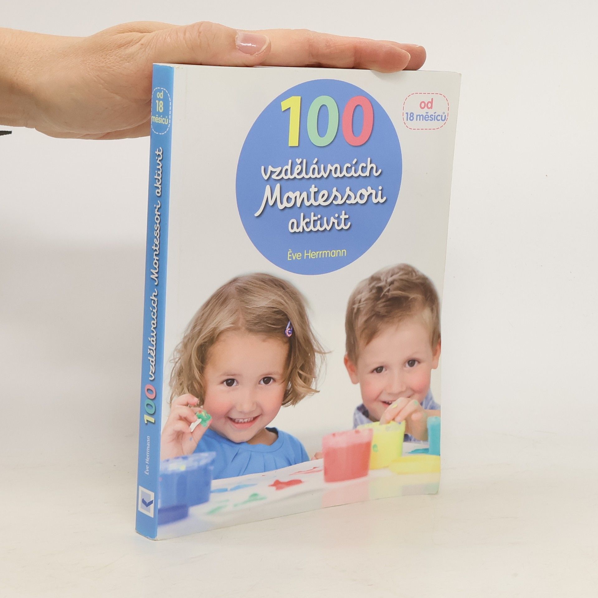 Ève Herrmann 100 vzdělávacích Montessori aktivit