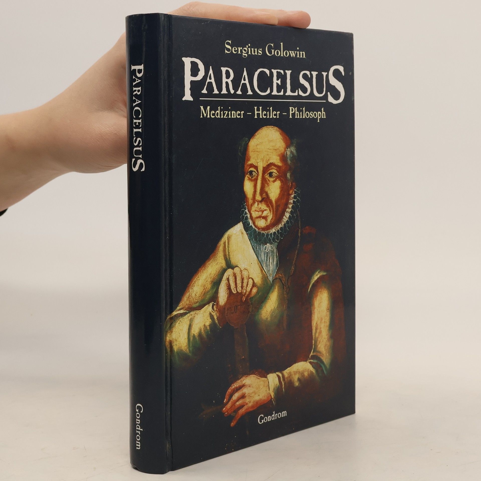 Paracelsus. Mediziner - Heiler - Philosoph