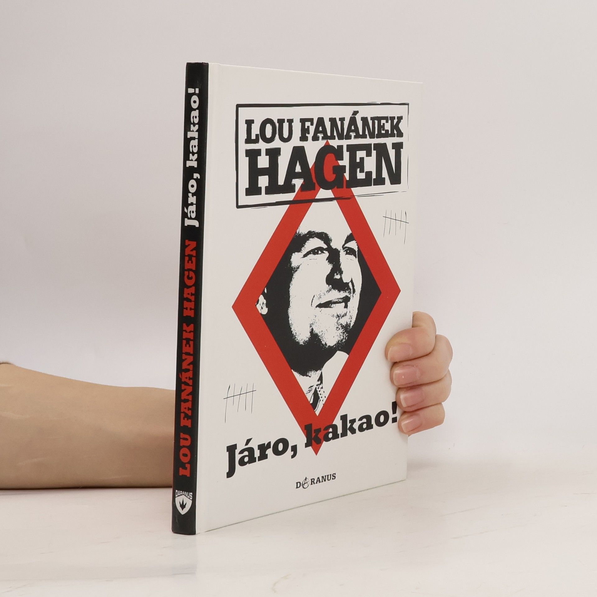 Lou Fanánek Hagen Járo, kakao!