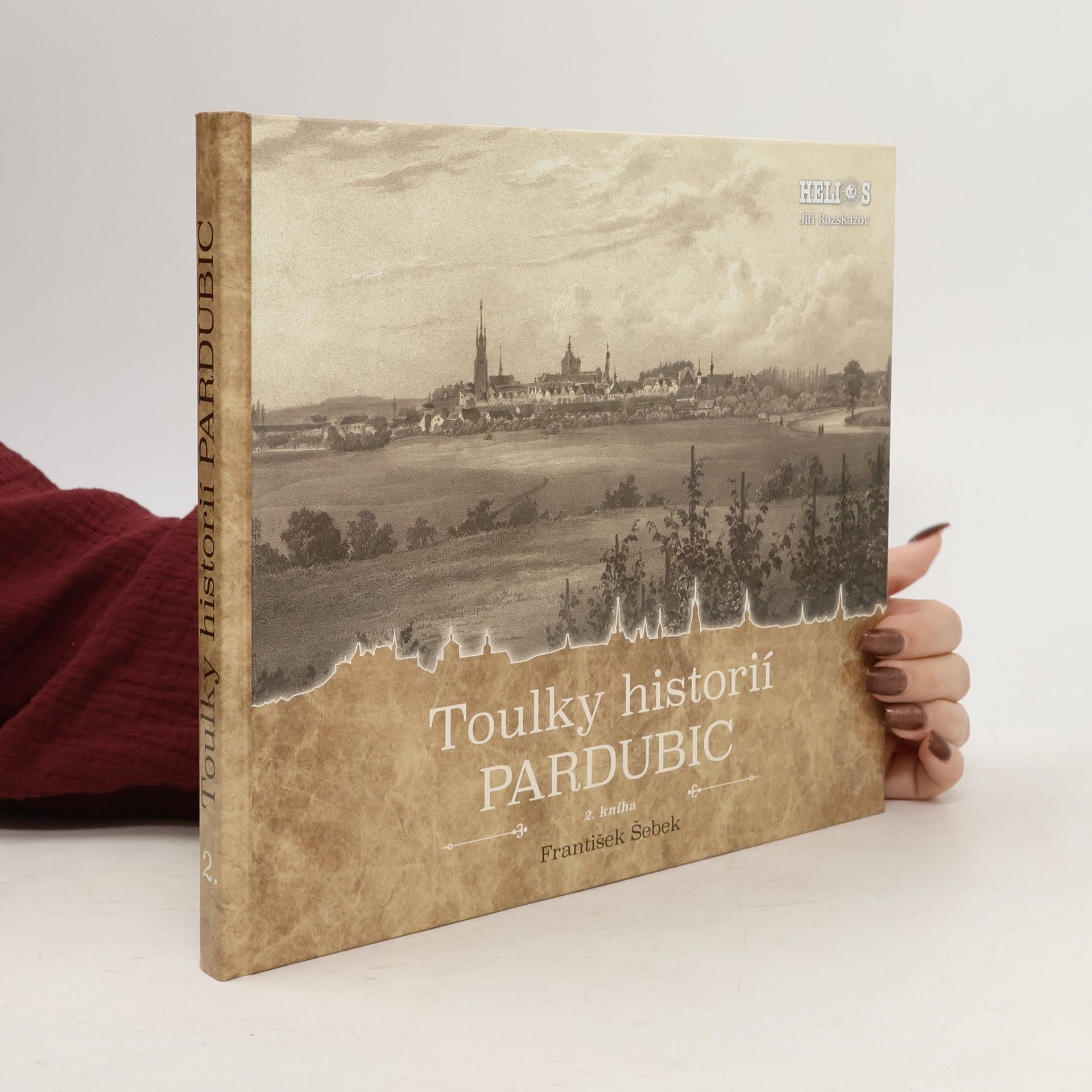 František Šebek Toulky historií Pardubic - 2. kniha