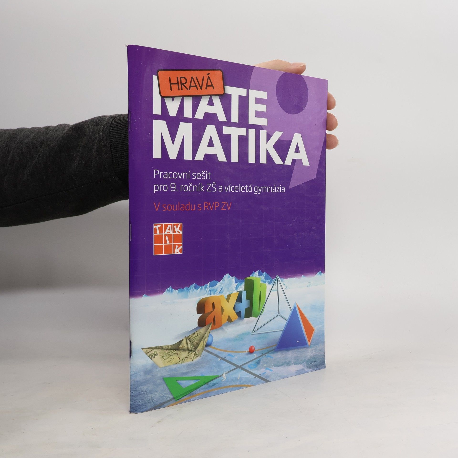 Jana Davidová Hravá matematika: Pracovní sešit pro 9. ročník ZŠ a víceletá gymnázia