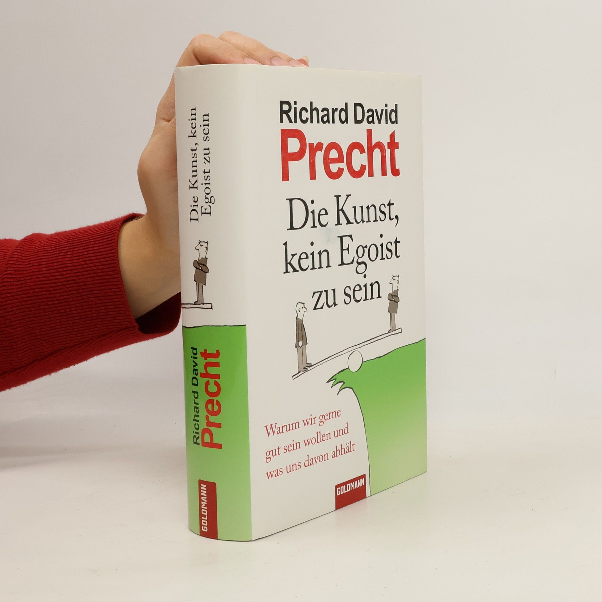 Richard David Precht Die Kunst, kein Egoist zu sein