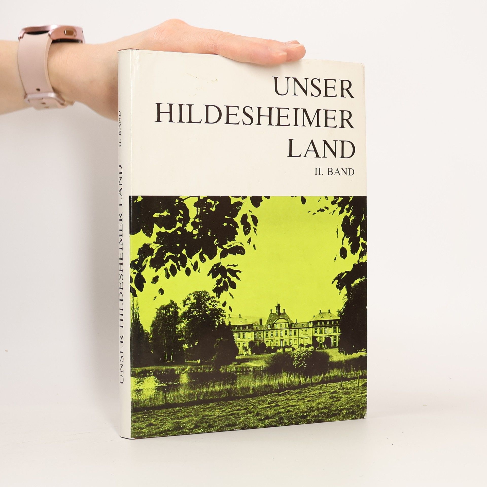 Collectif d'auteurs Unser Hildesheimer Land. Band II