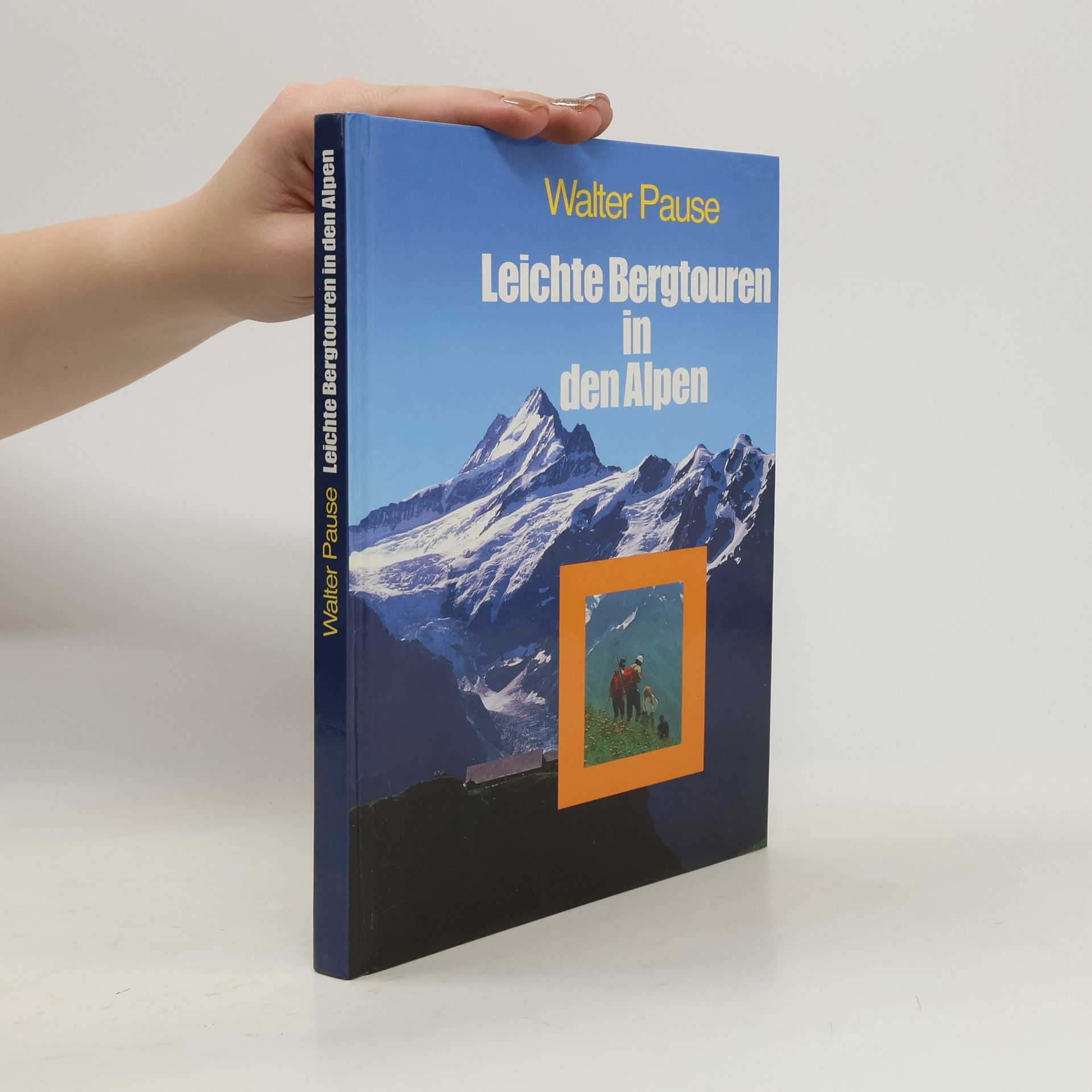 Walter Pause Leichte Bergtouren in den Alpen