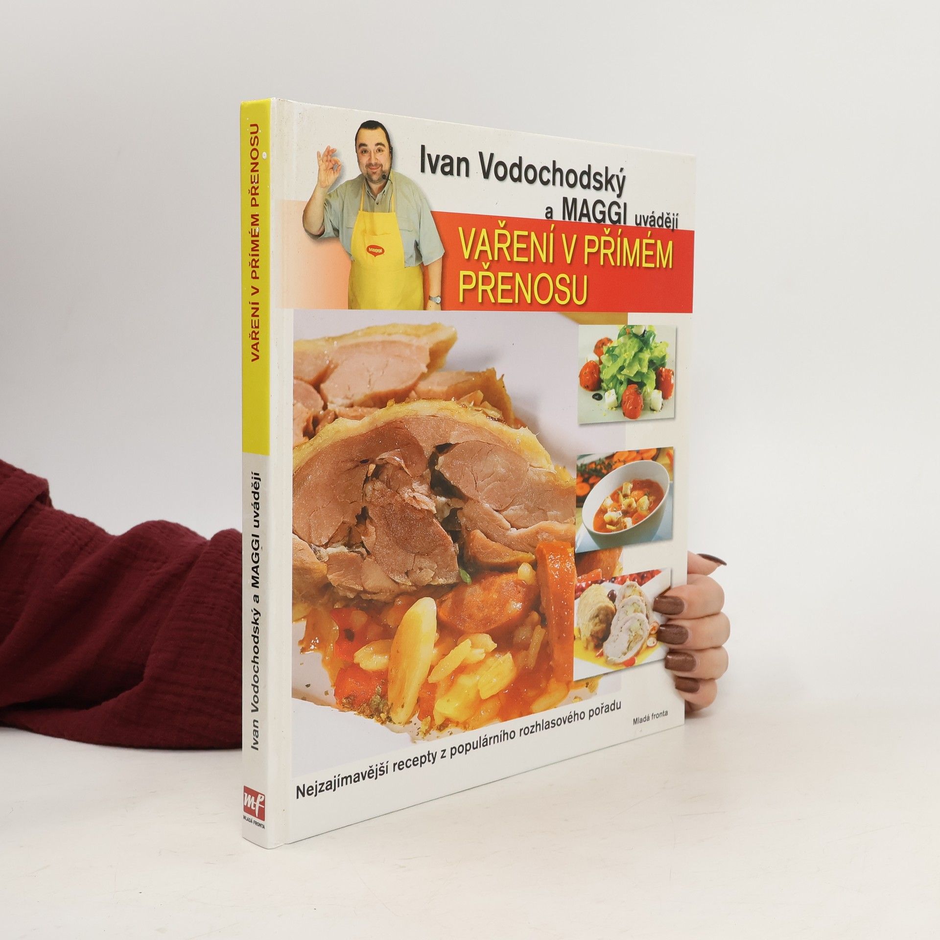 Ivan Vodochodský Ivan Vodochodský a Maggi uvádějí Vaření v přímém přenosu Vaření v přímém přenosu