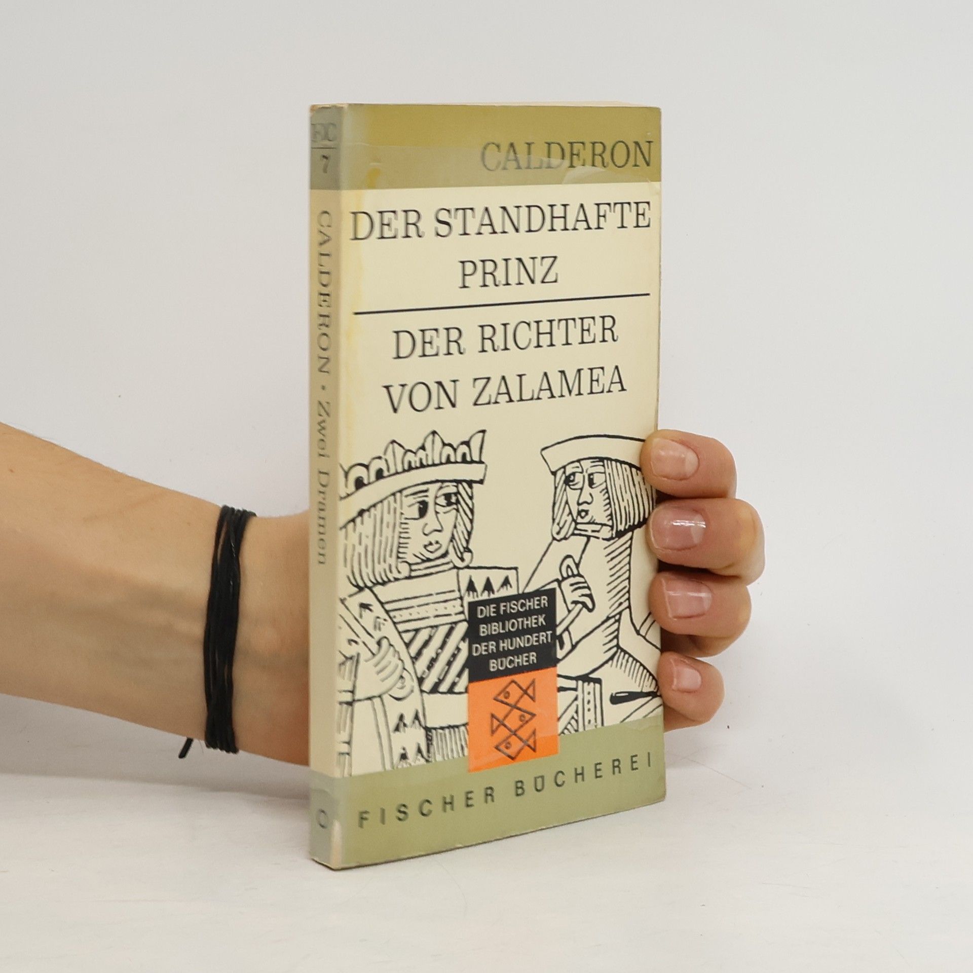 Pedro Calderón de la Barca Der standhafte Prinz. Der Richter von Zalamea