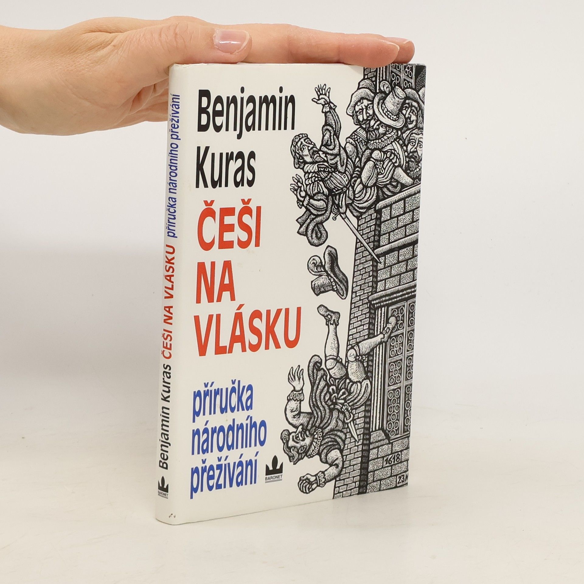 Benjamin Kuras Češi na vlásku: Příručka národního přežívání
