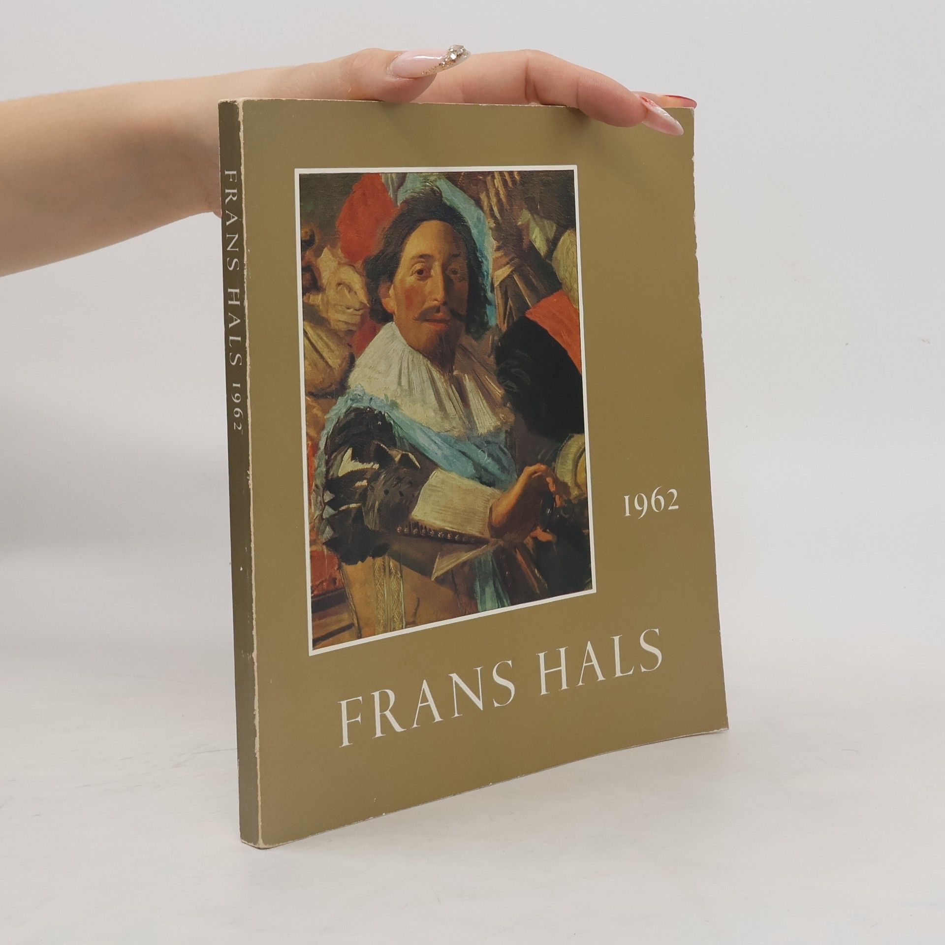Autorenkollektiv Frans Hals 1862 - 1962
