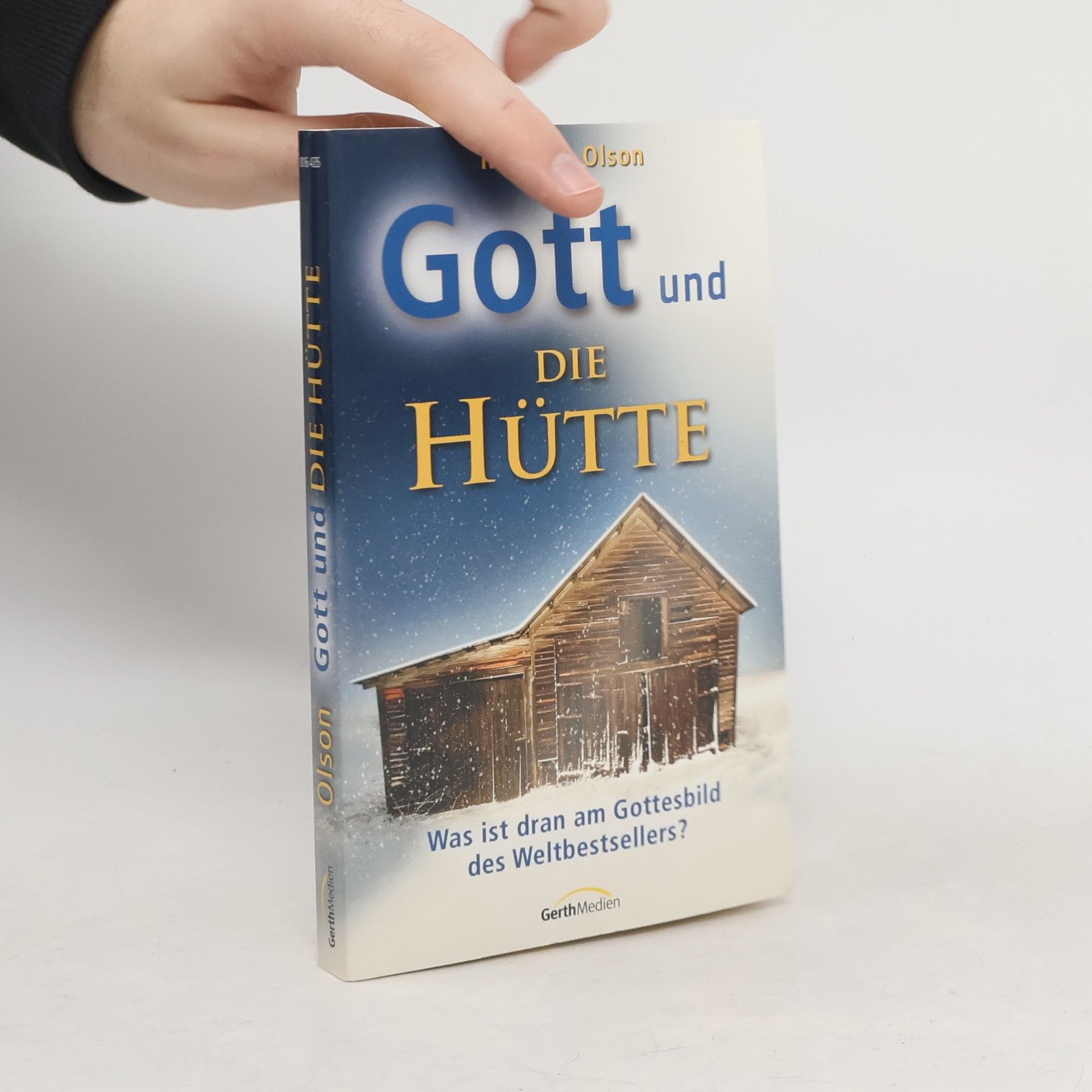 Roger Olson Gott und Die Hütte