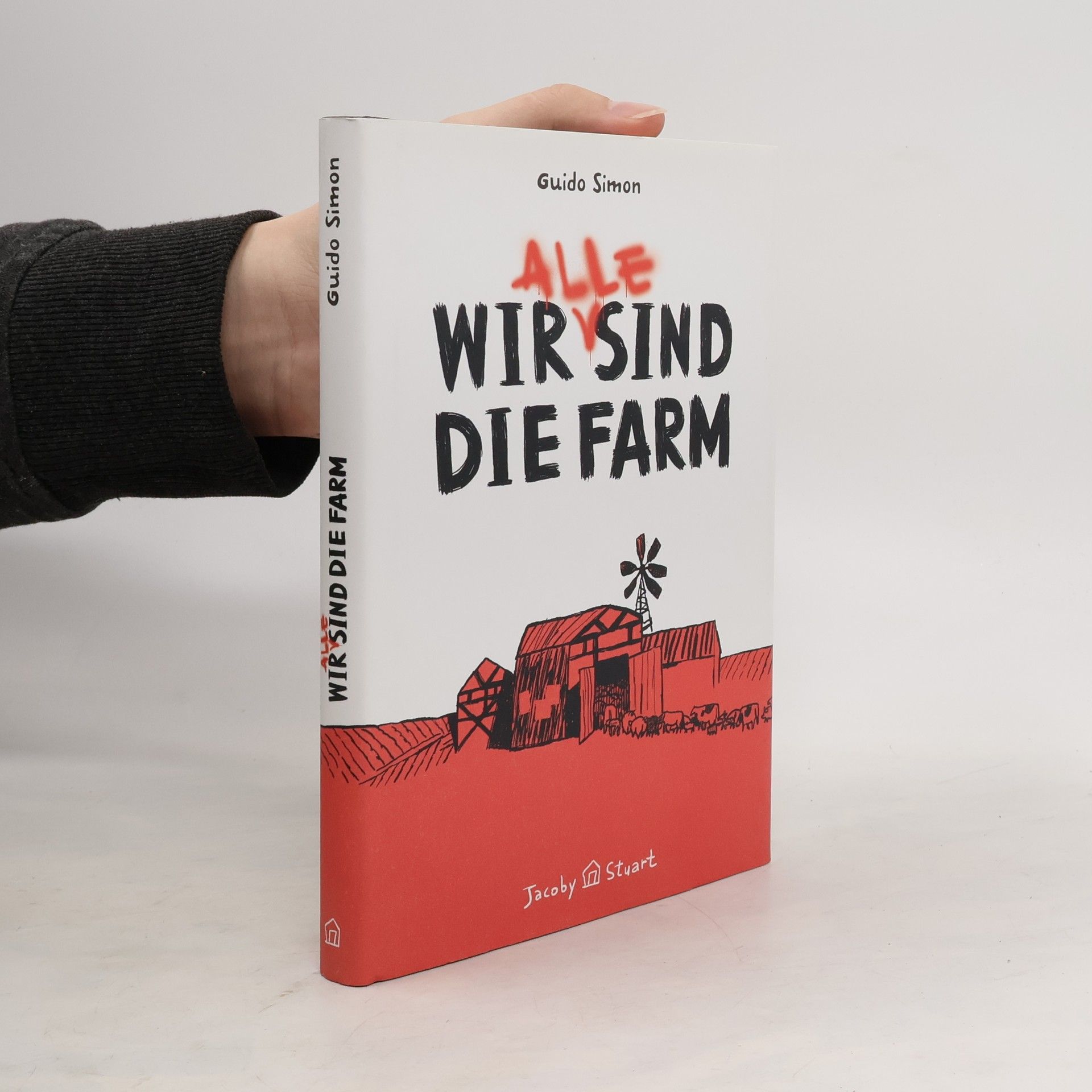 Guido Simon Wir alle sind die Farm