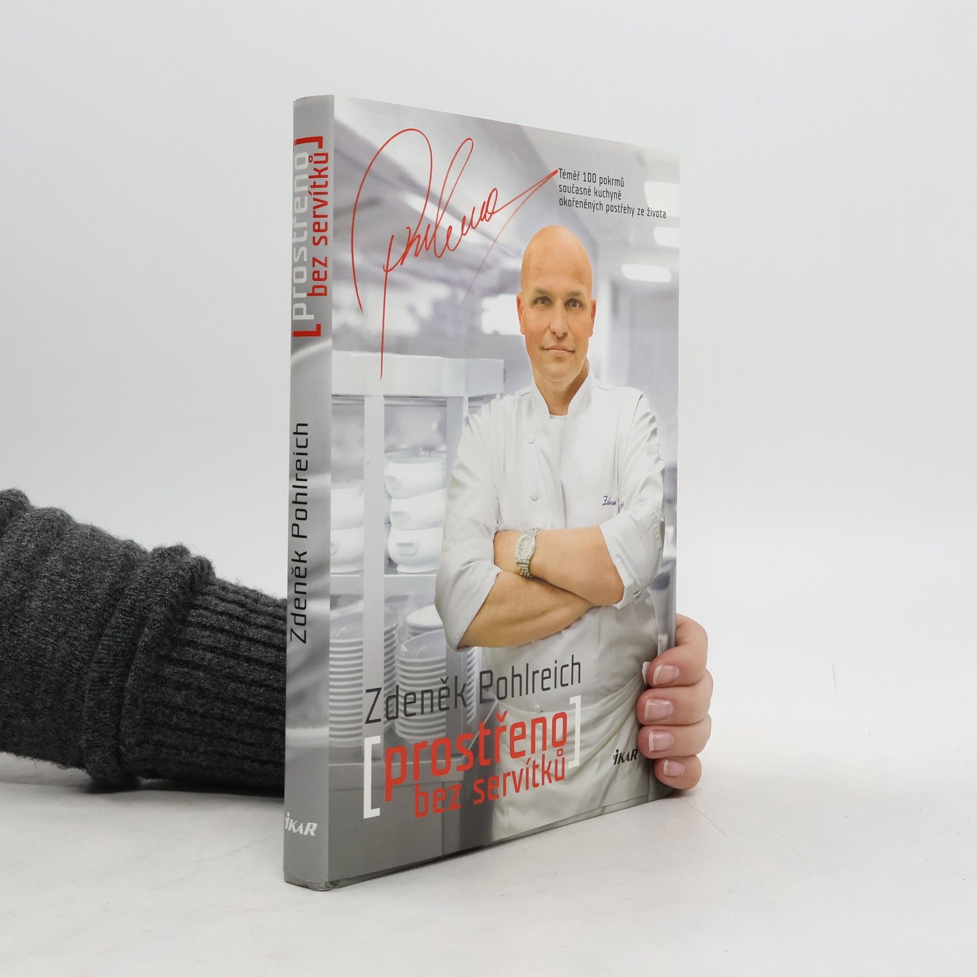 Zdeněk Pohlreich Prostřeno bez servítků