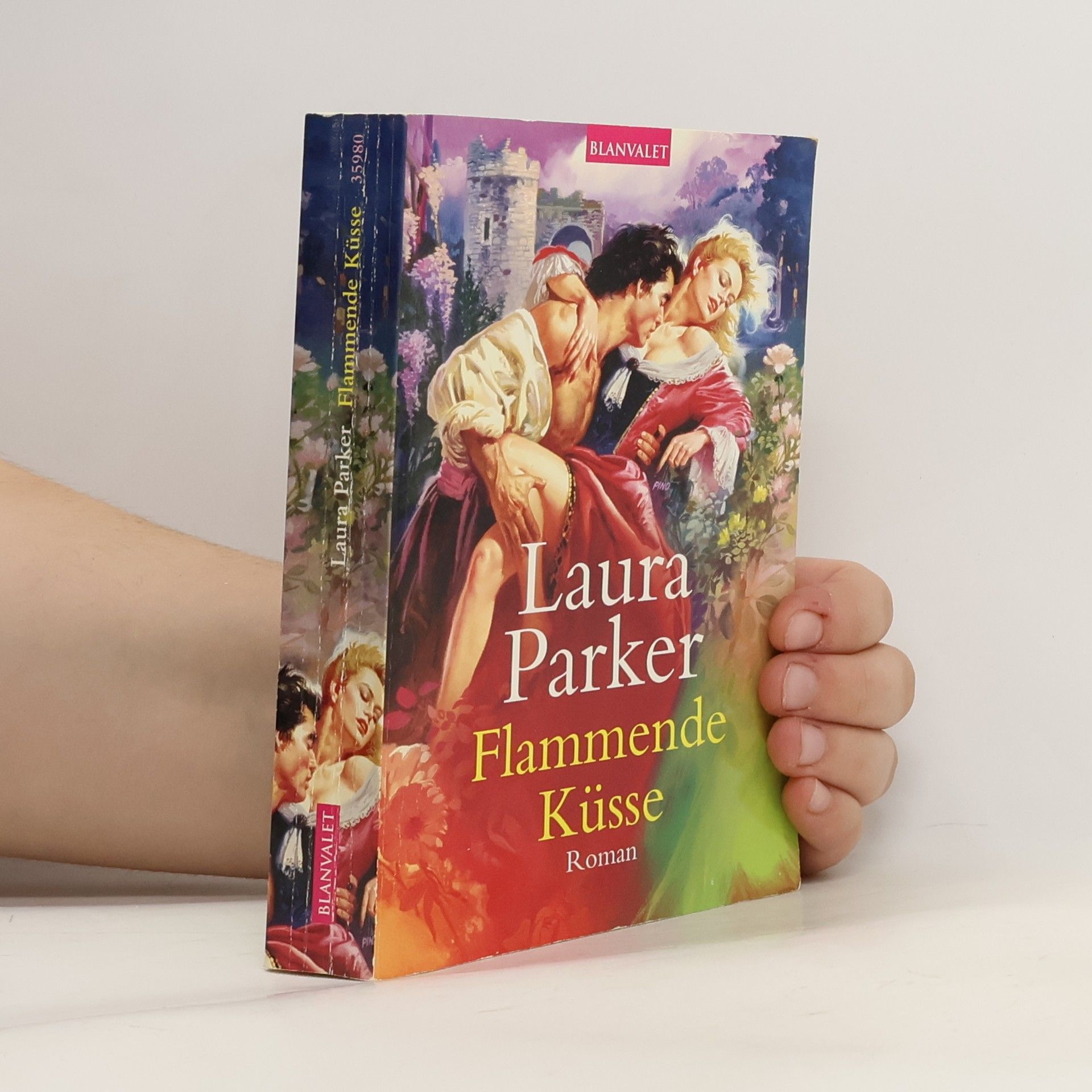 Laura Parker Flammende Küsse. Roman