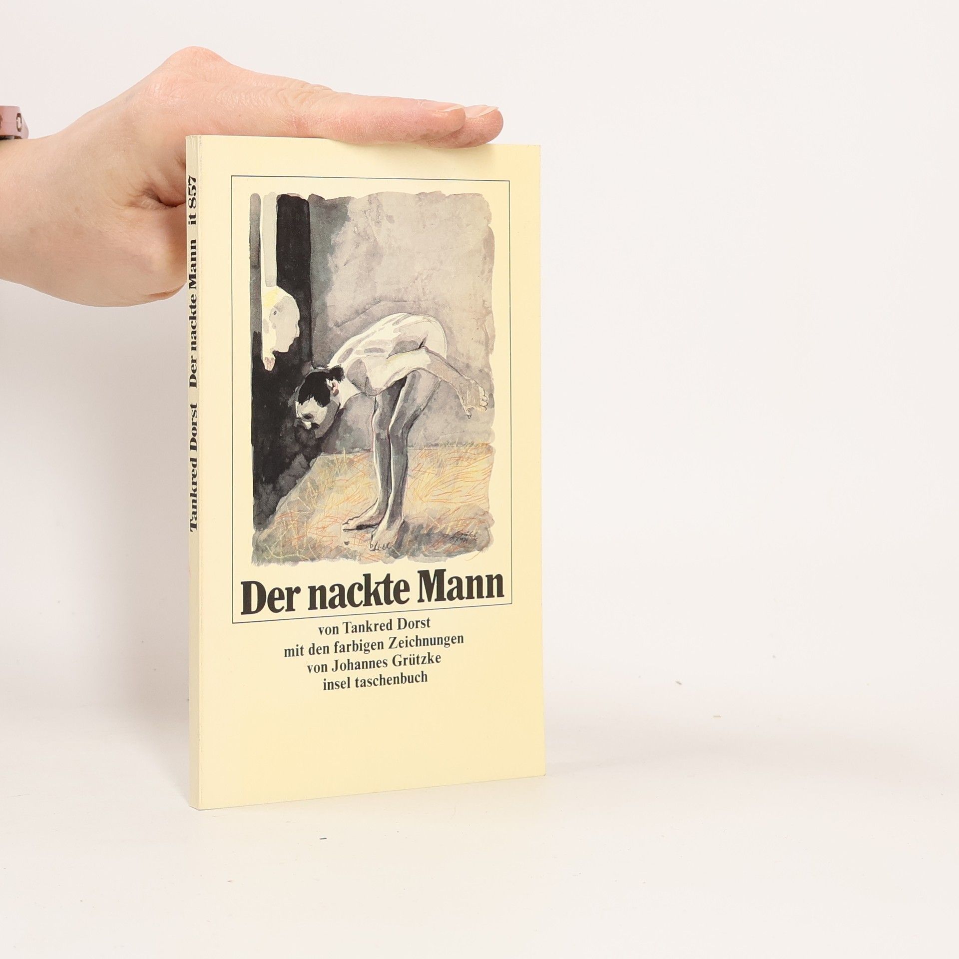 Tankred Dorst Der nackte Mann.