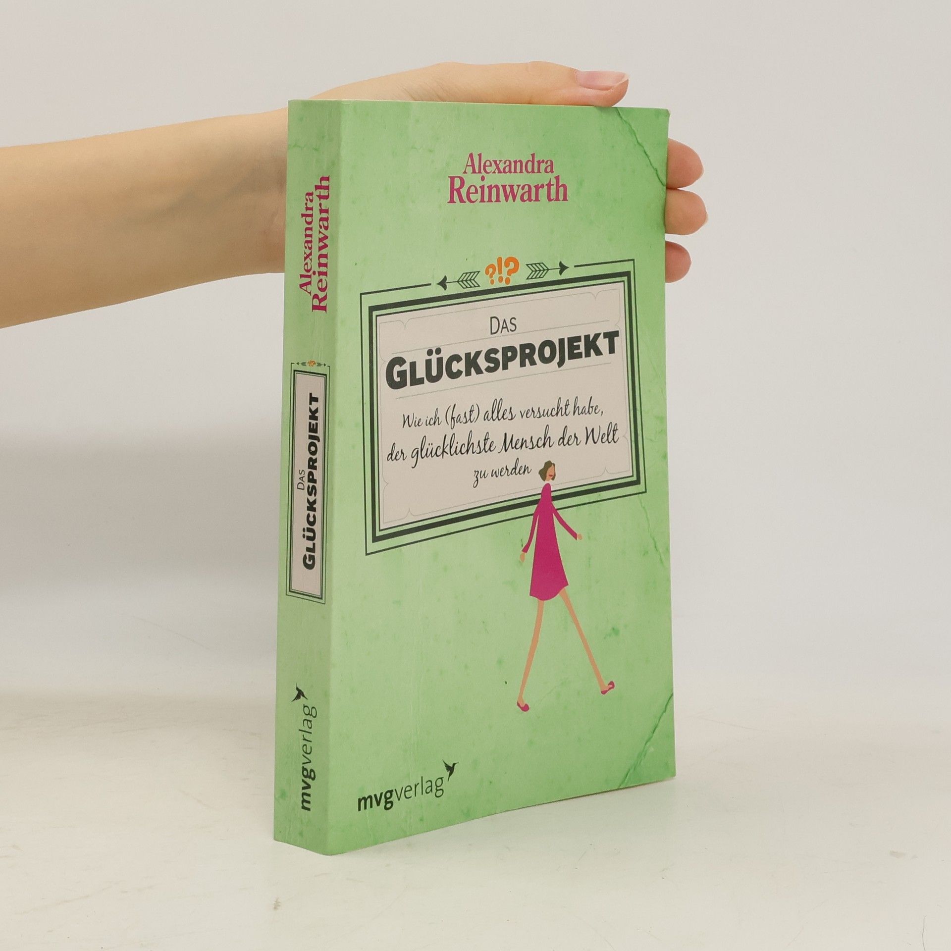 Alexandra Reinwarth Das Glücksprojekt