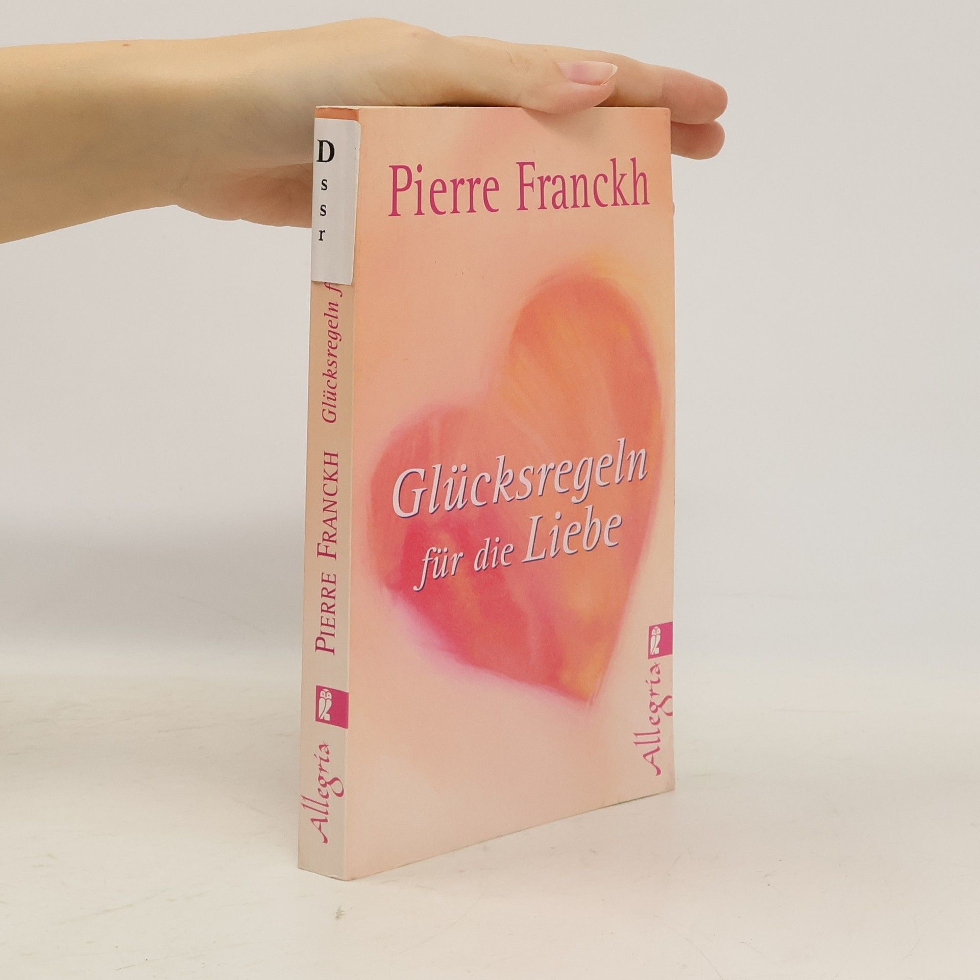 Pierre Franckh Glücksregeln für die Liebe