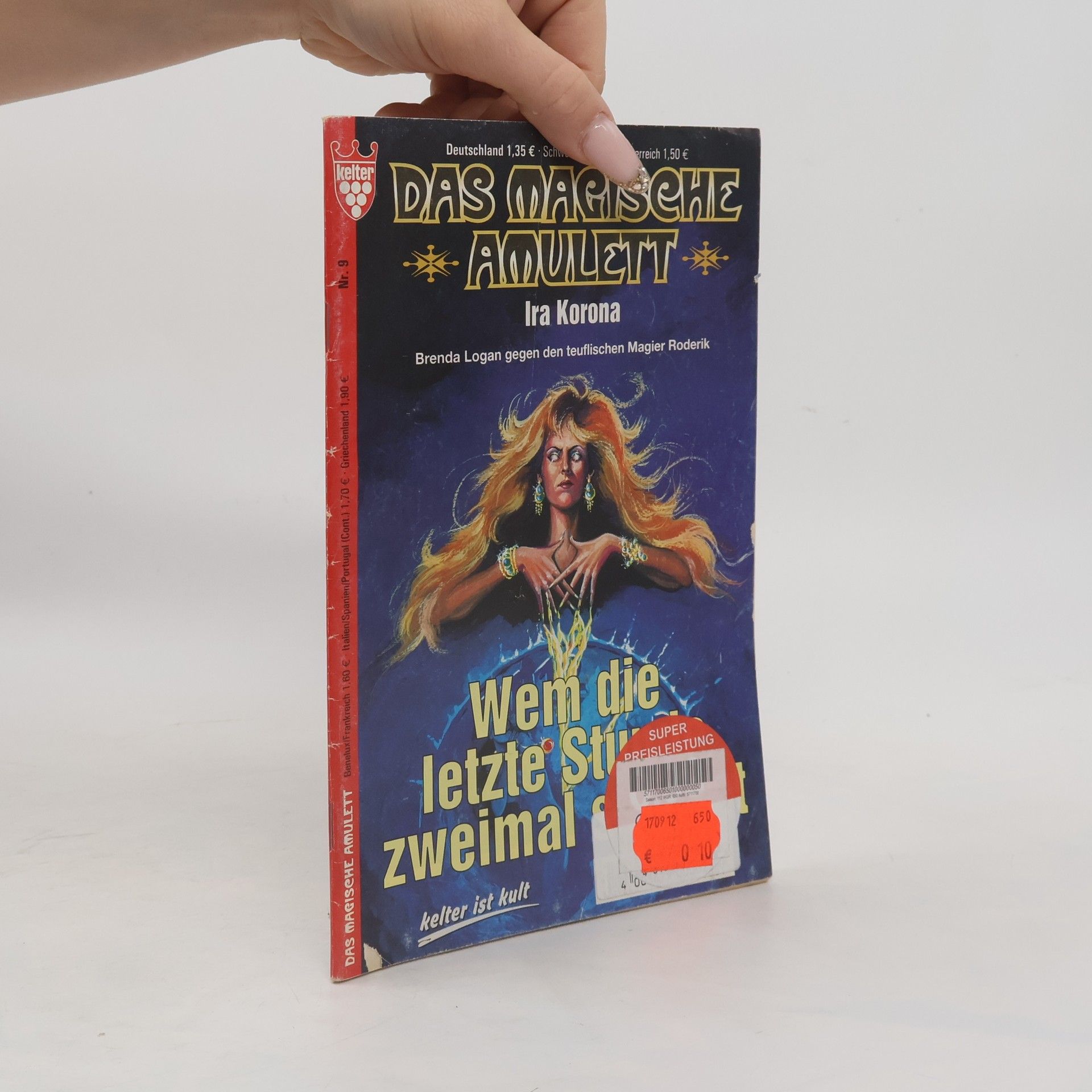 Ira Korona Das magische Amulett 9: Wem die letzte Stunde zweimal schlägt