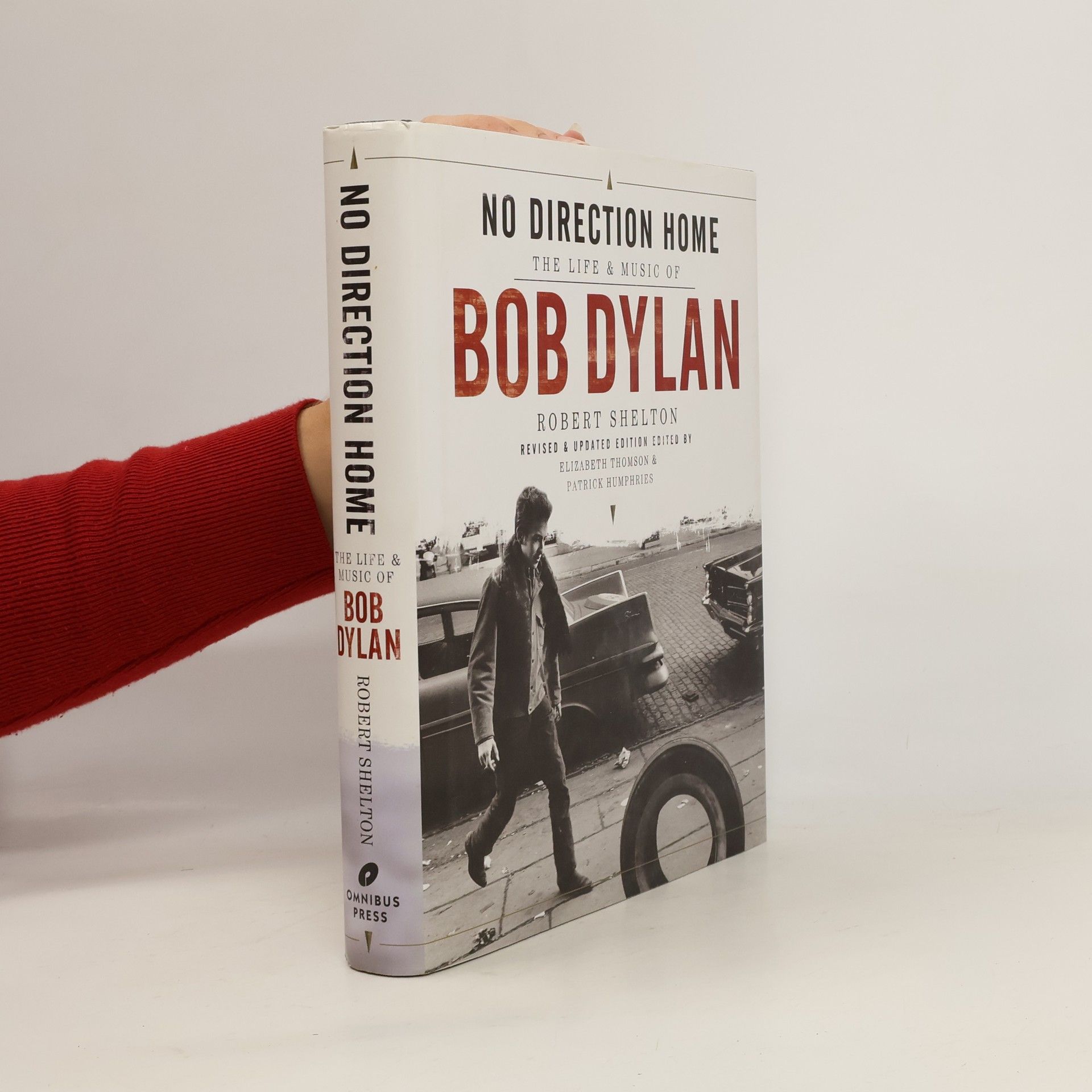 Robert Shelton No Direction Home: The Life and Music of Bob Dylan