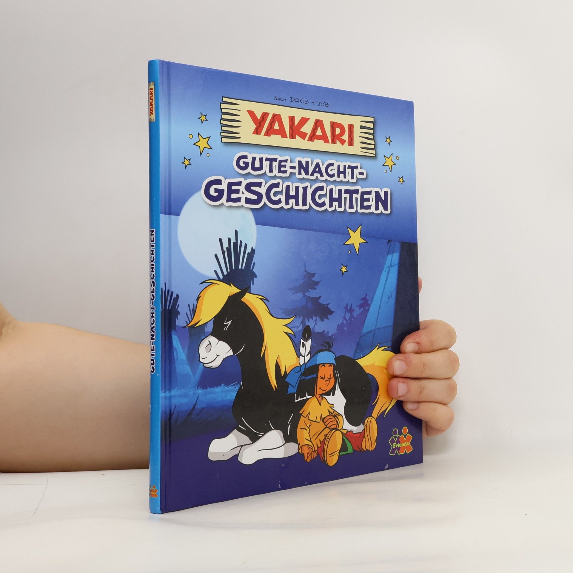 Friendz Yakari. Gute-Nacht-Geschichten