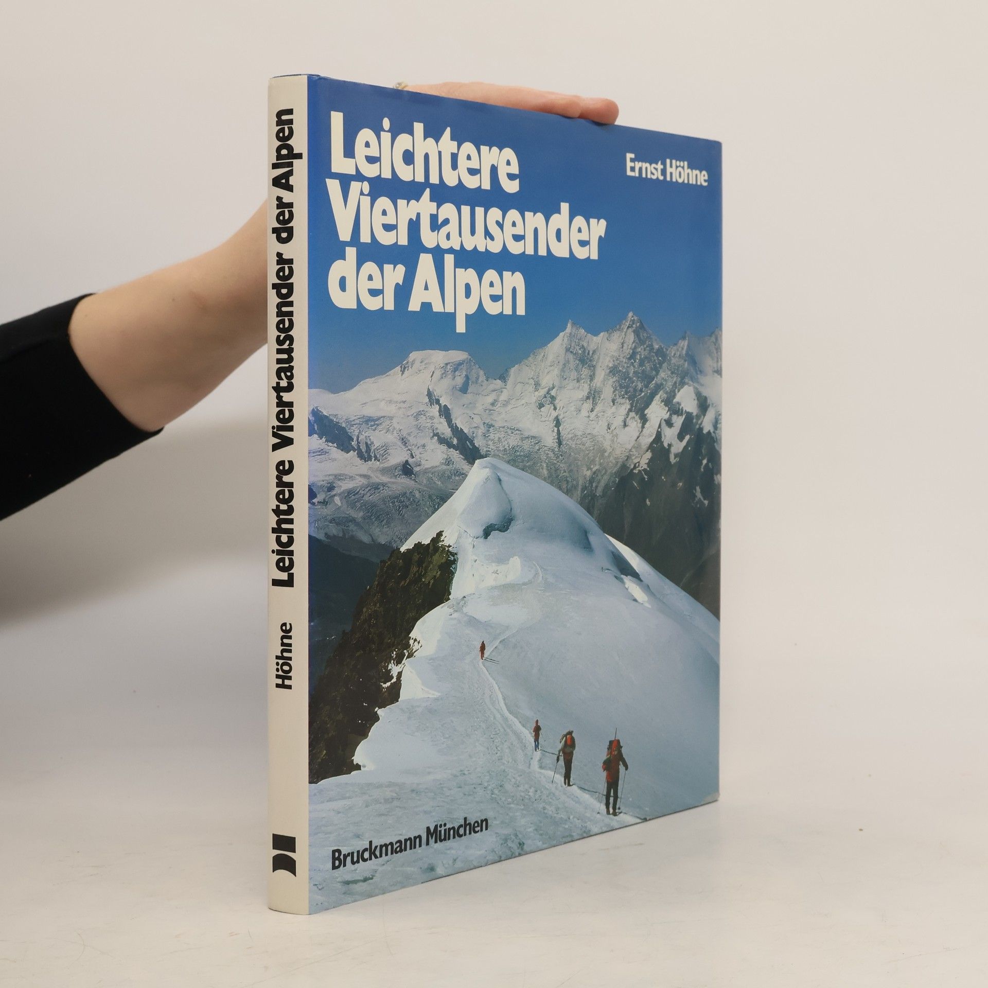 Ernst Höhne Leichtere Viertausender der Alpen