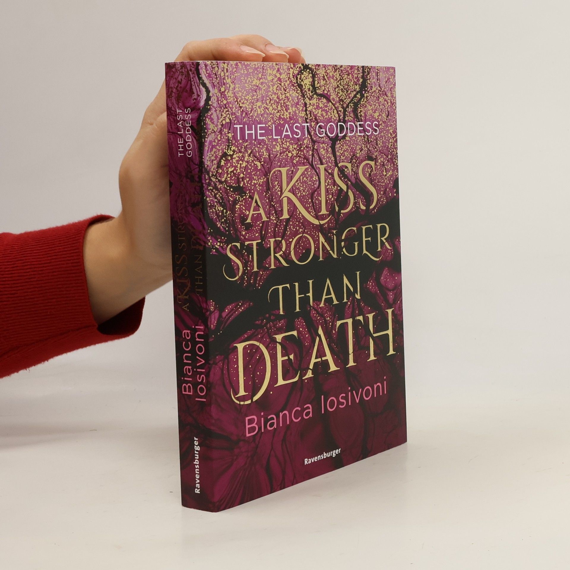 Bianca Iosivoni The Last Goddess, Band 2. A Kiss Stronger Than Death
