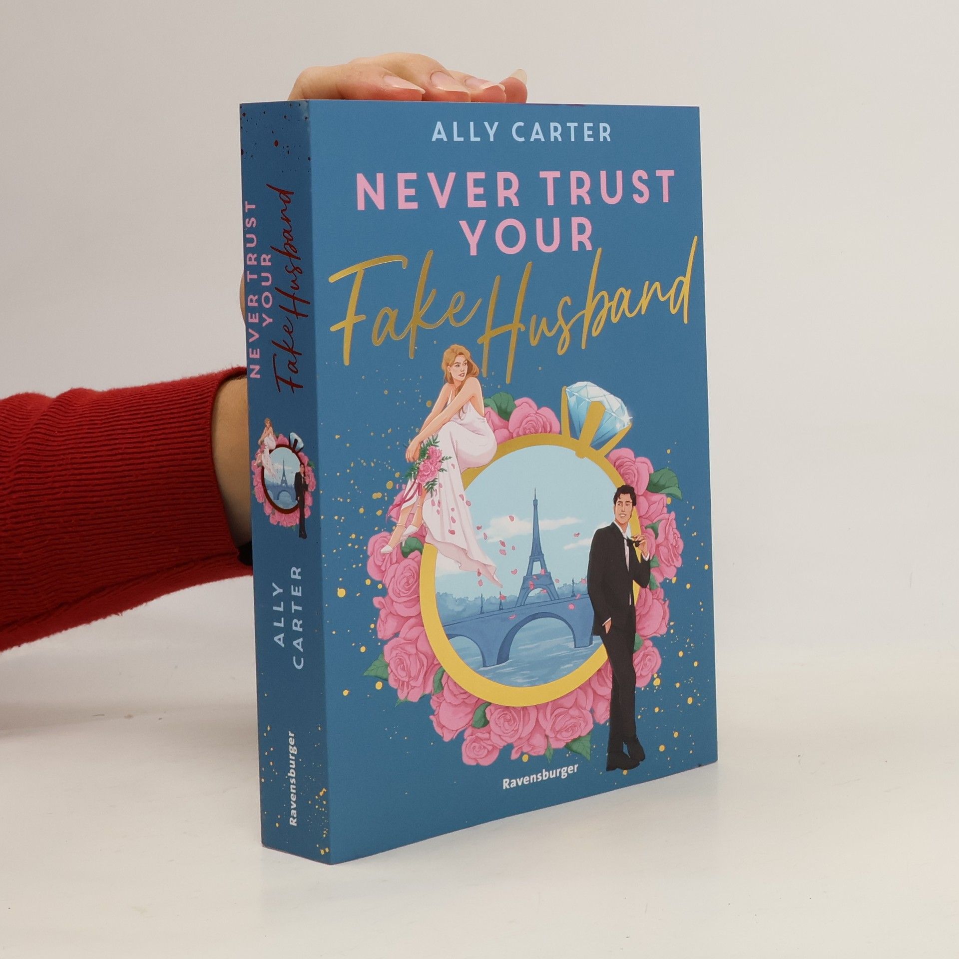 Ally Carter Never Trust Your Fake Husband