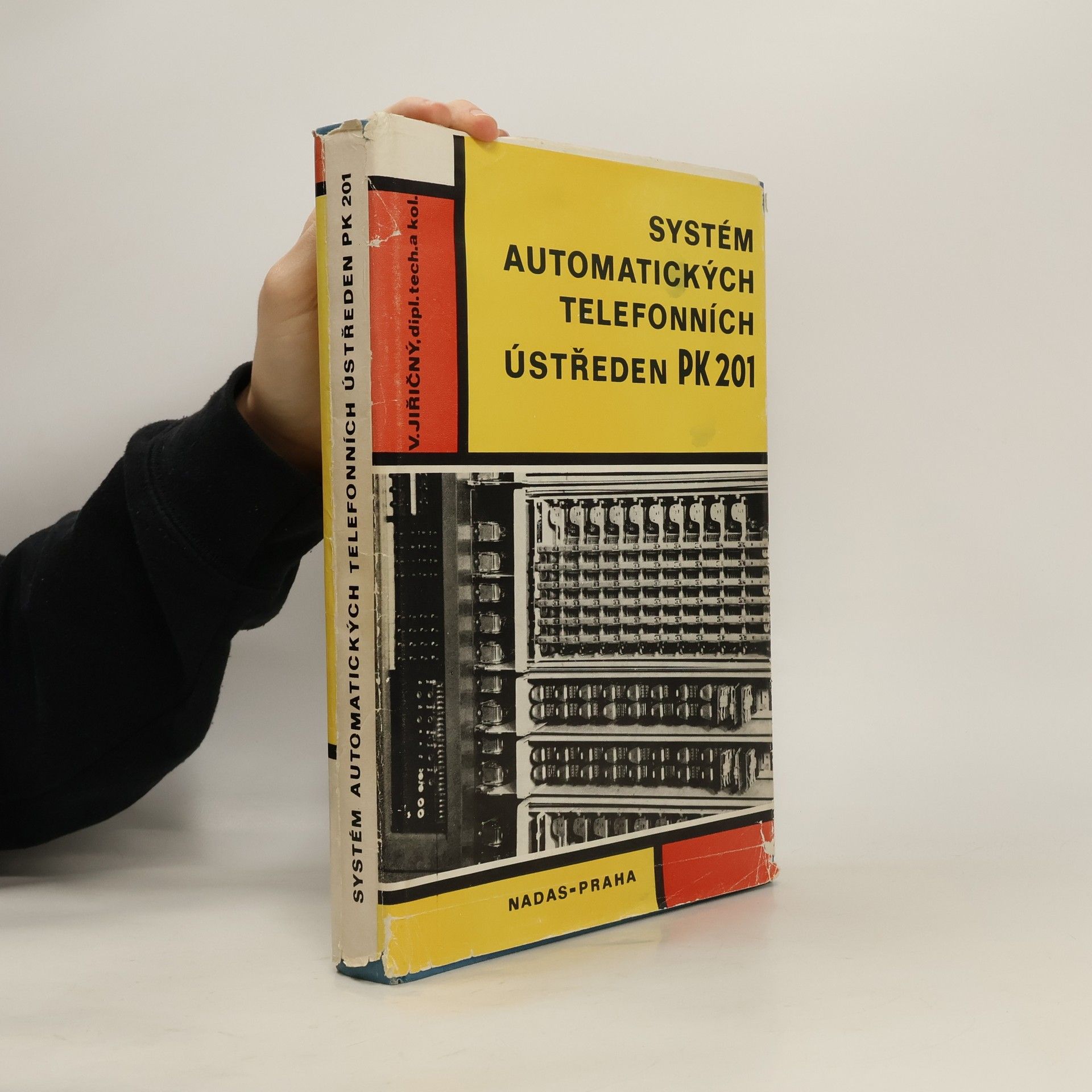 Václav Jiřičný Systém automatických telefonních ústředen PK 201