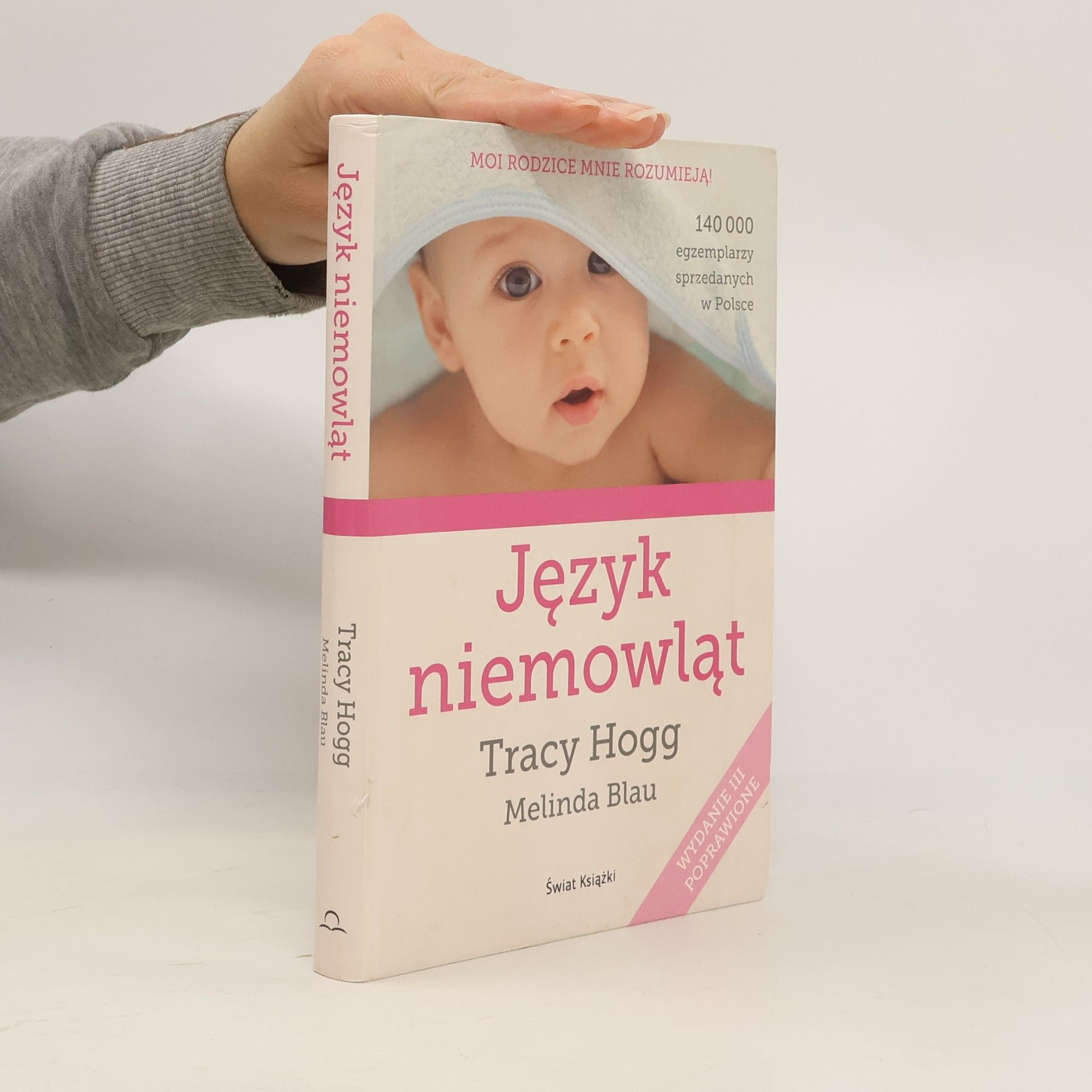 Tracy Hogg Język niemowląt - Wydanie III poprawione
