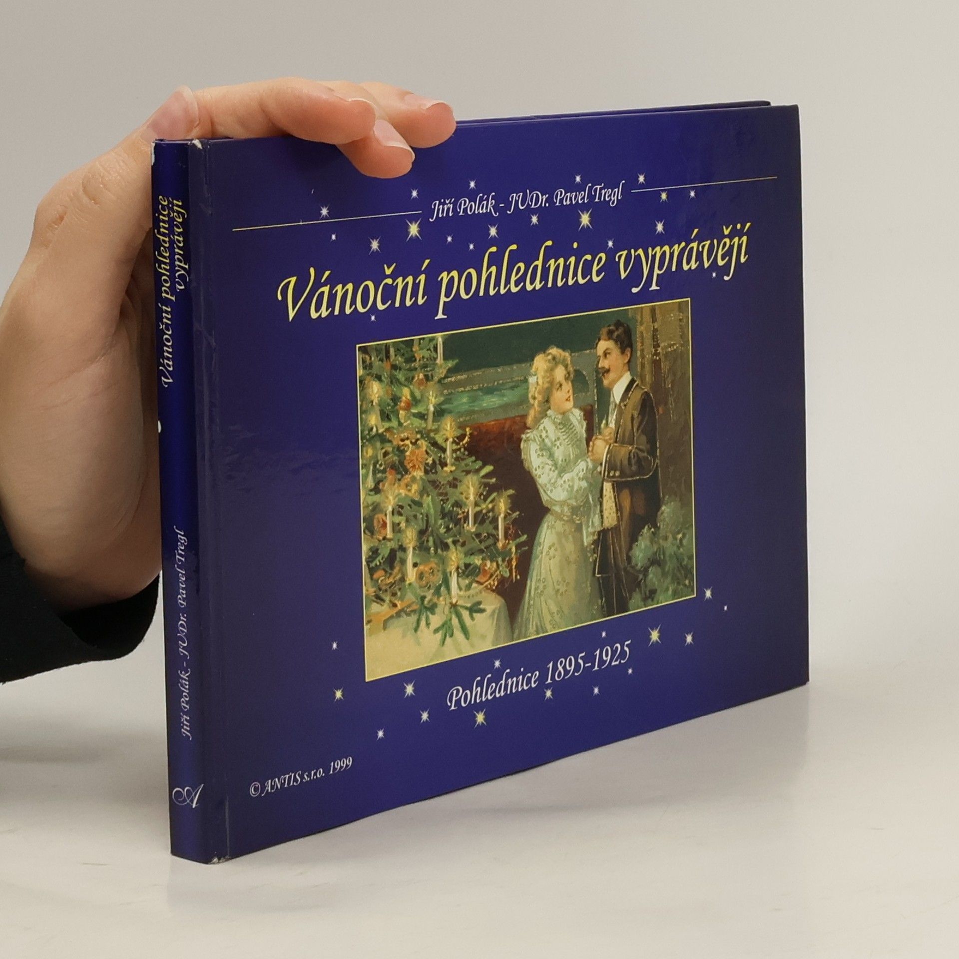 Jiří Polák Vánoční pohlednice vyprávějí (Pohlednice 1895 - 1925)