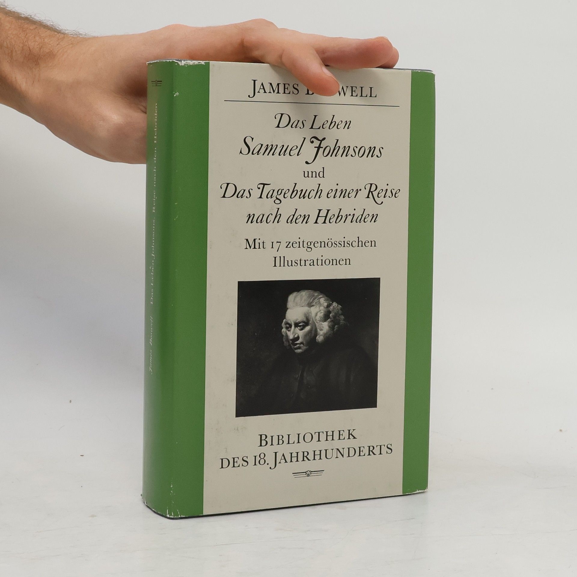 James Boswell Das Leben Samuel Johnsons und Das Tagebuch einer Reise nach den Hebriden