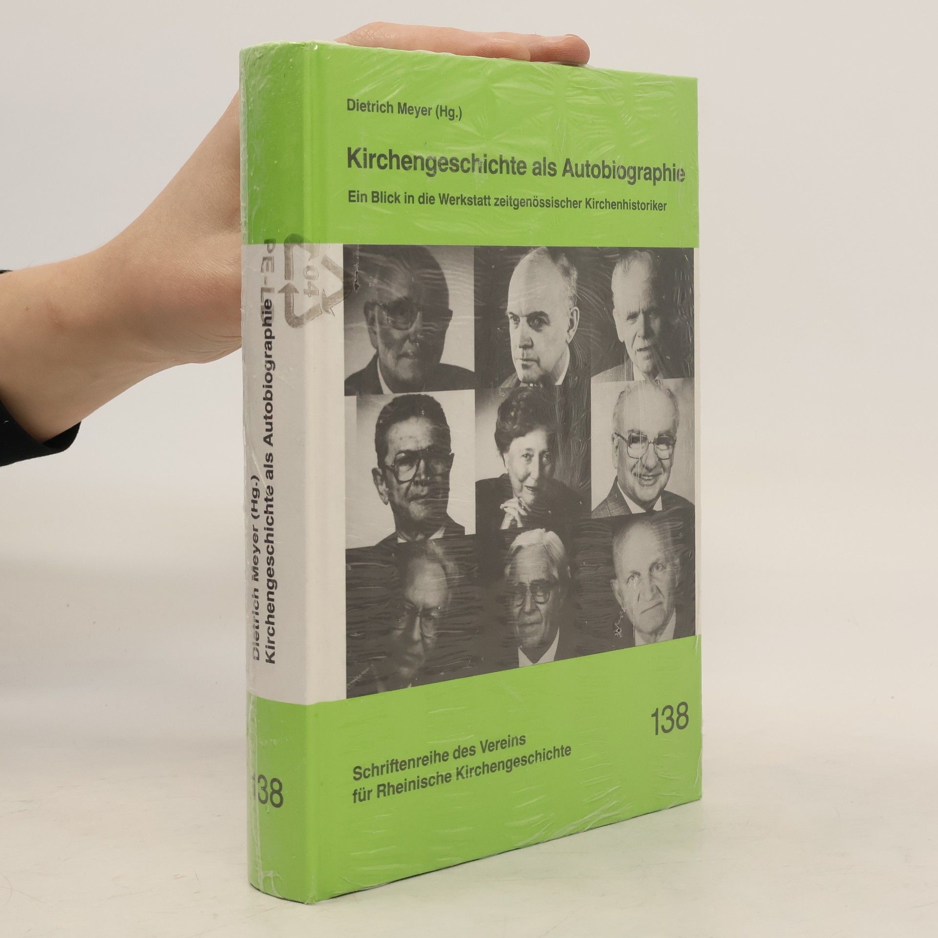 Dietrich Meyer Kirchengeschichte als Autobiographie