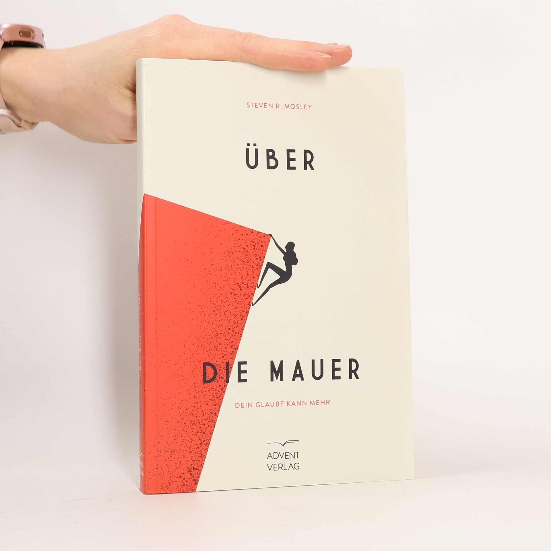 Steven R. Mosley Über die Mauer