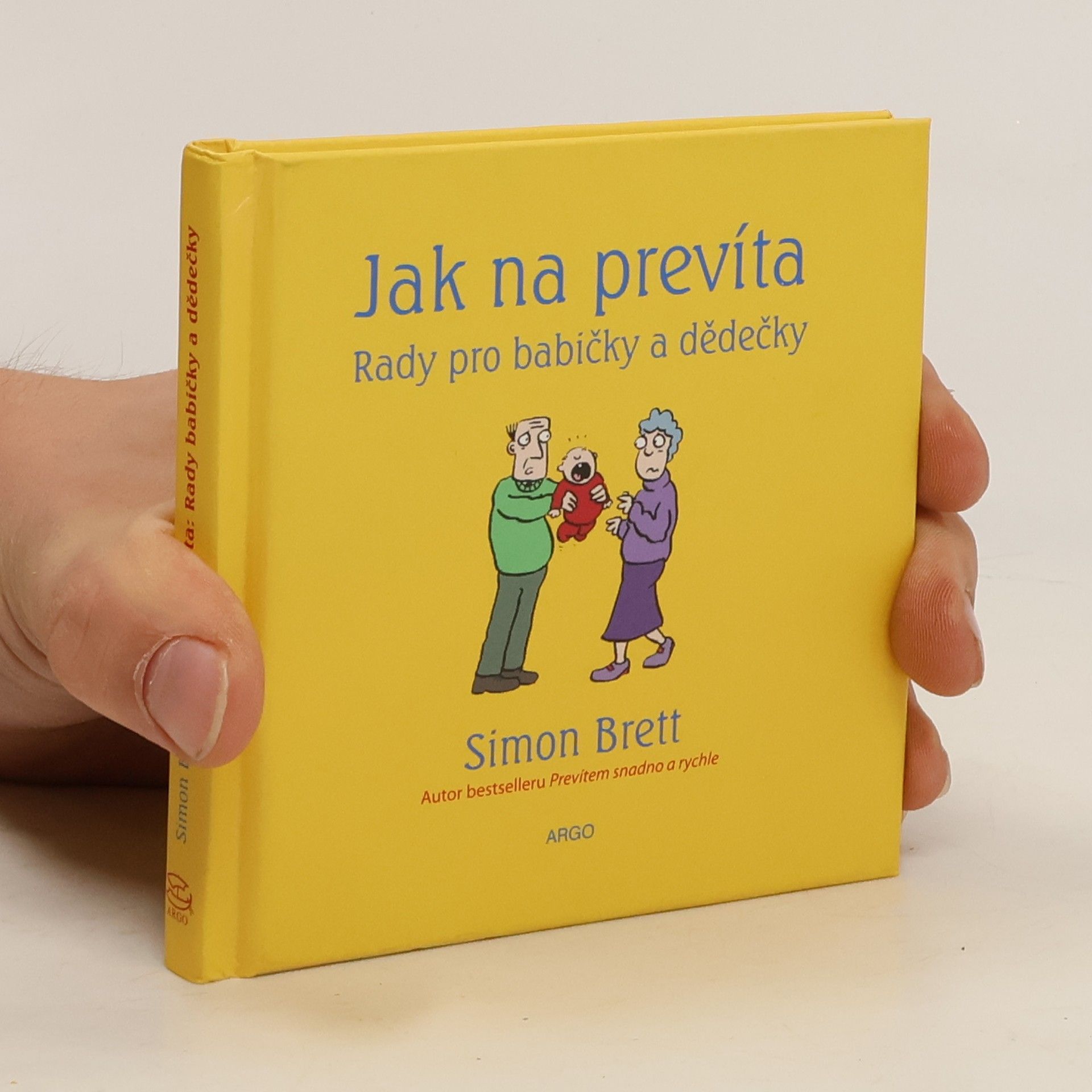 Simon Brett Jak na prevíta: Rady pro babičky a dědečky