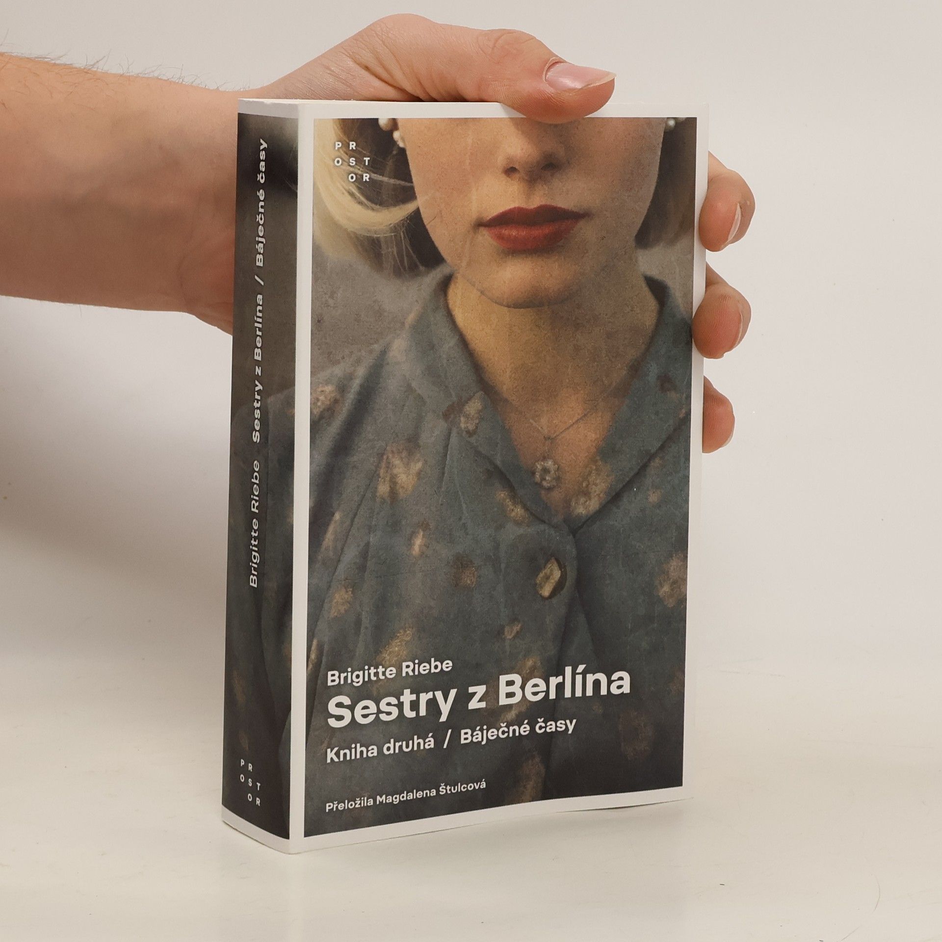 Sestry z Berlína. Kniha druhá. Báječné časy