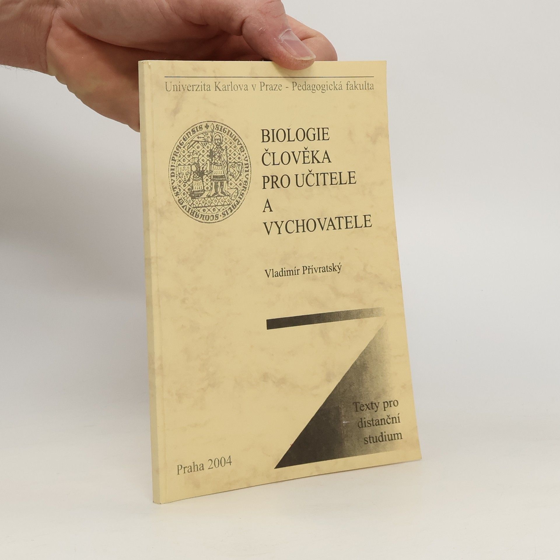 Vladimír Přívratský Biologie člověka pro učitele a vychovatele