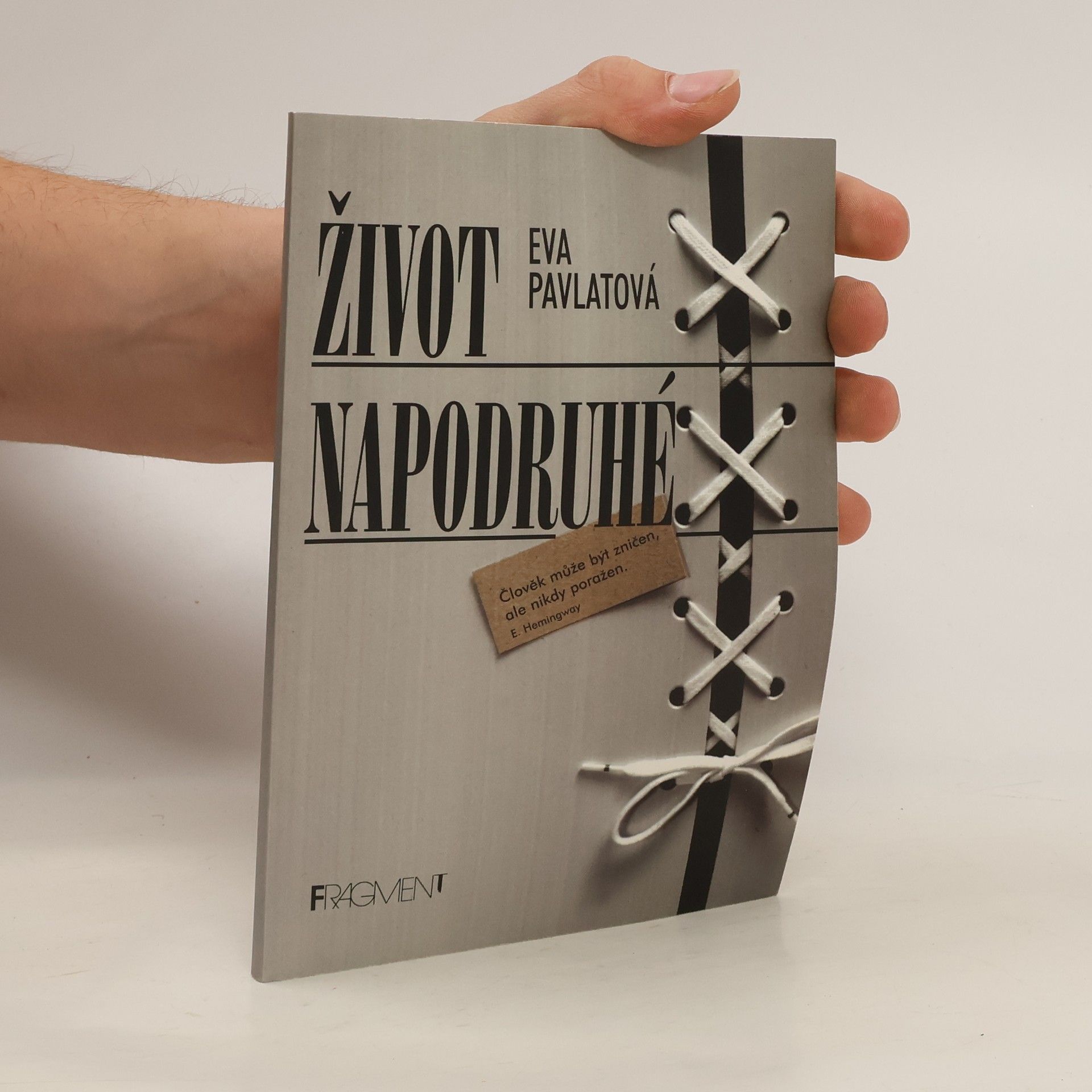 Eva Pavlátová Život napodruhé