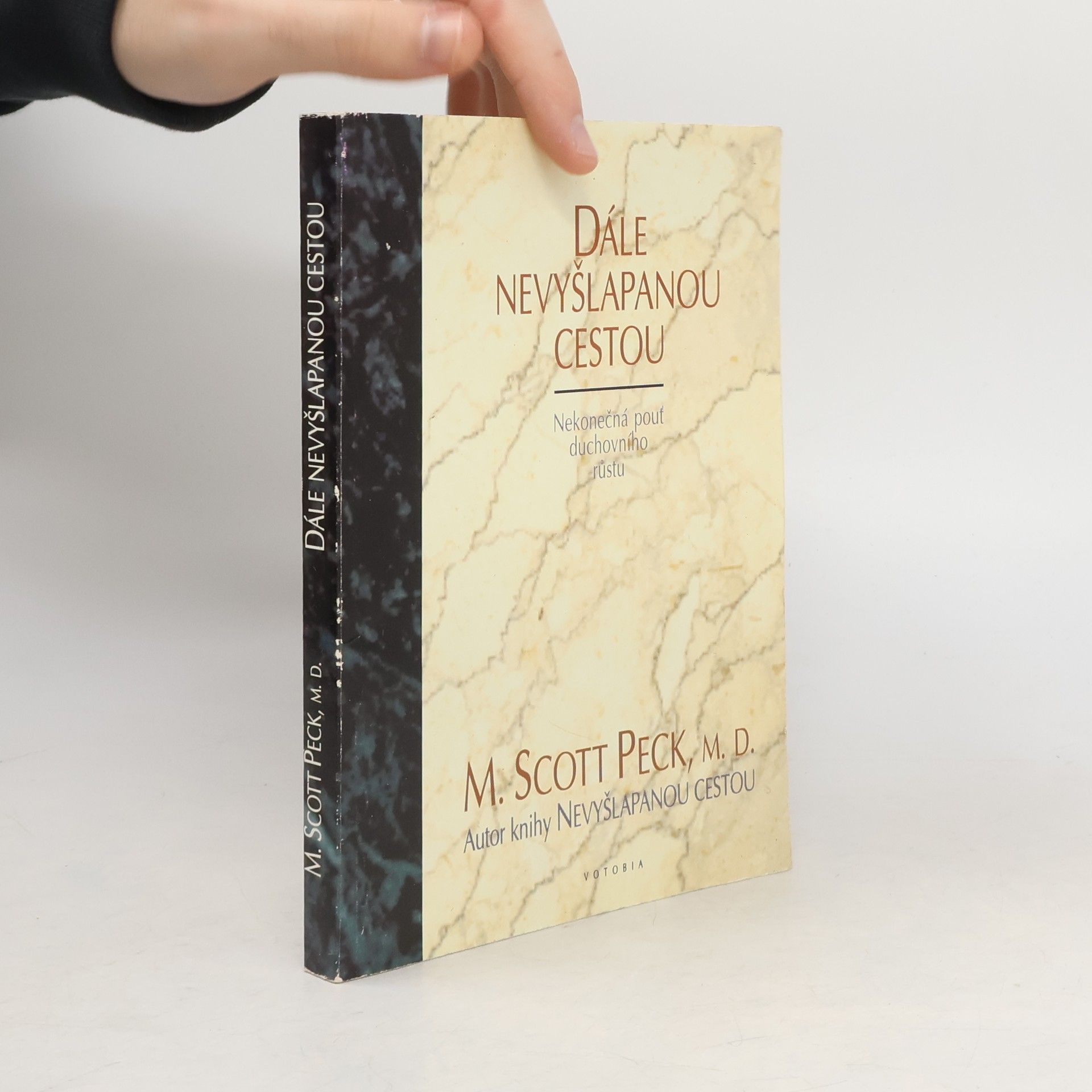 Morgan Scott Peck Dále nevyšlapanou cestou.