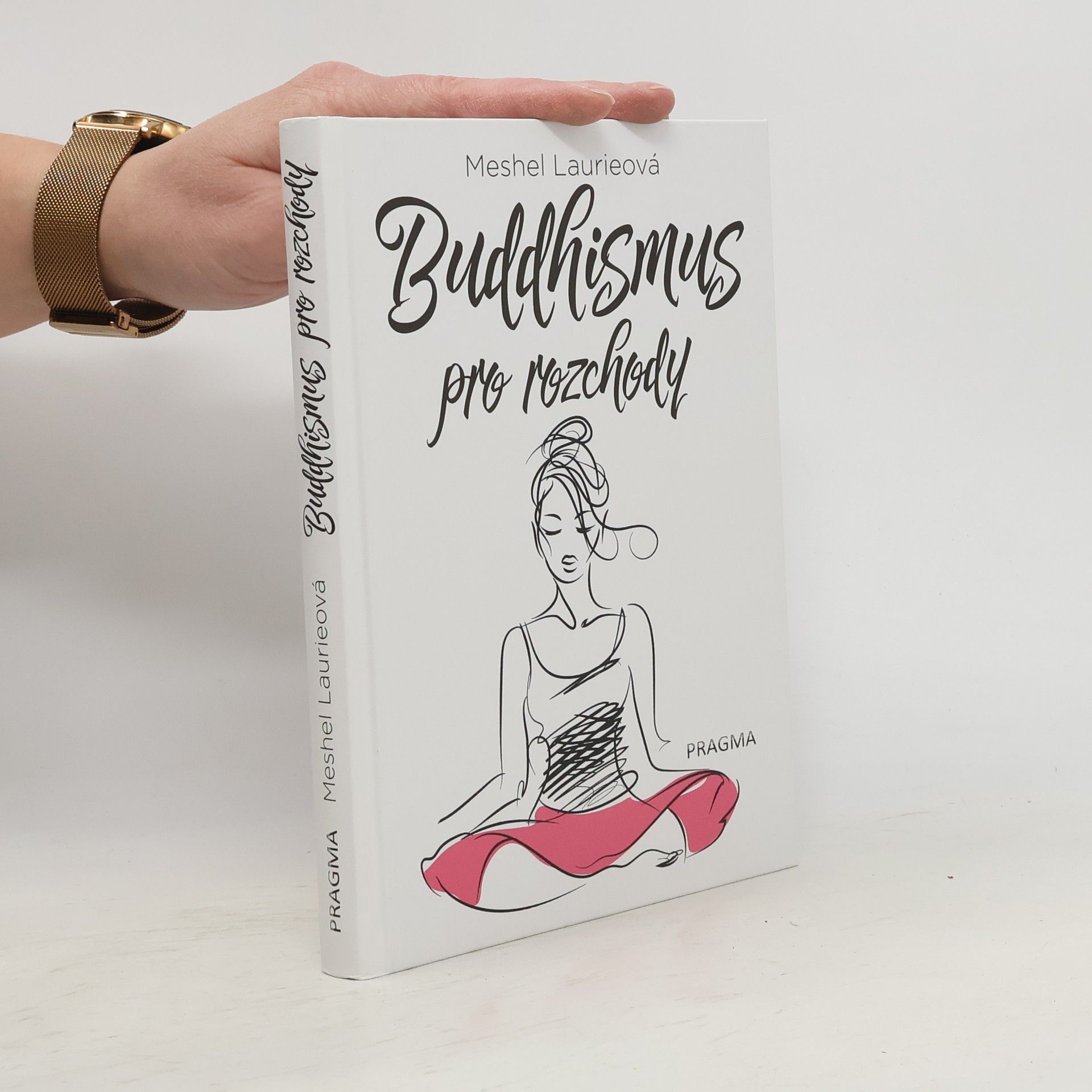 Meshel Laurie Buddhismus pro rozchody