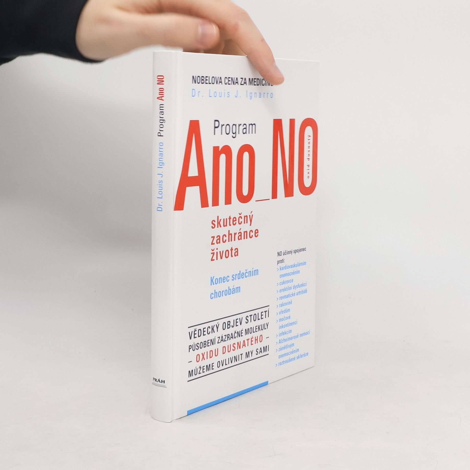 Louis J. Ignarro Program Ano NO - oxid dusnatý - skutečný zachránce života : konec srdečním chorobám