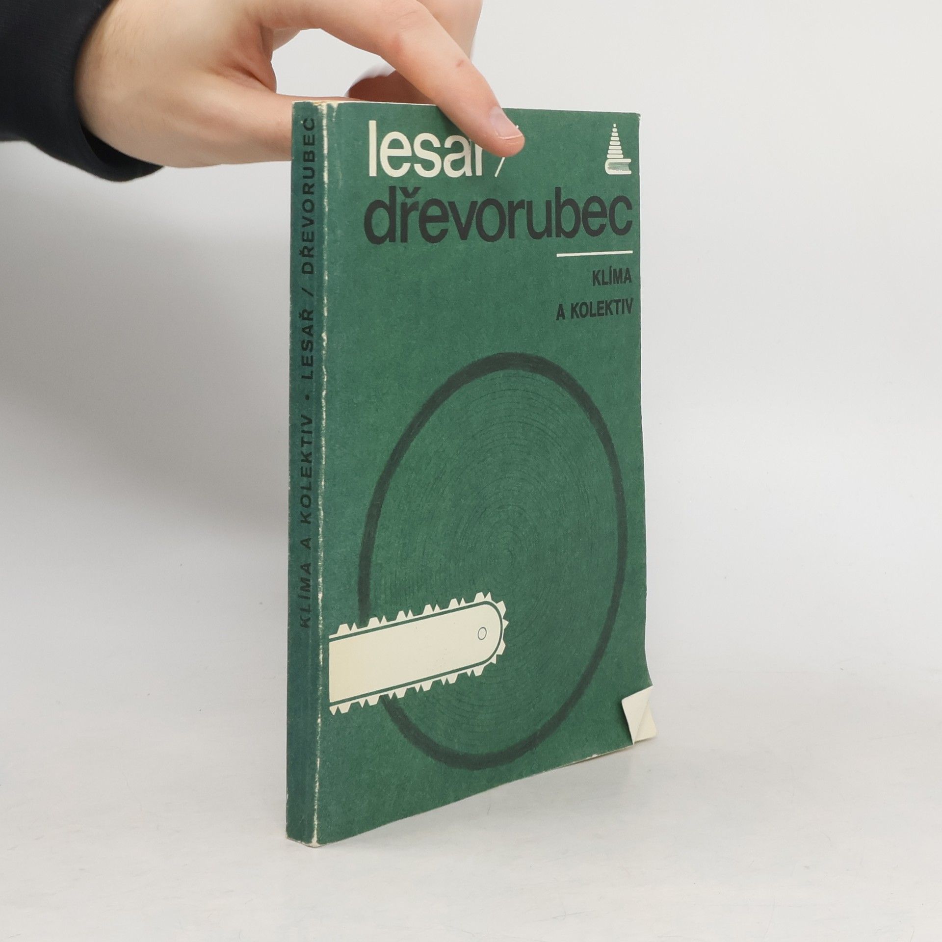 Jan Klíma Lesař. Dřevorubec