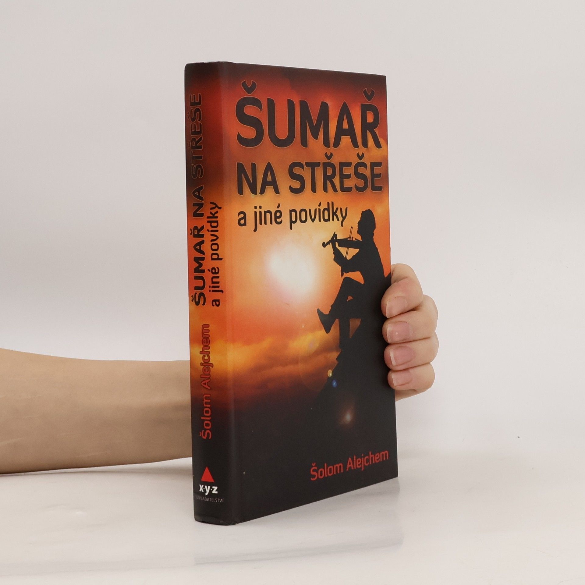 Šolom Alejchem Šumař na střeše a jiné povídky