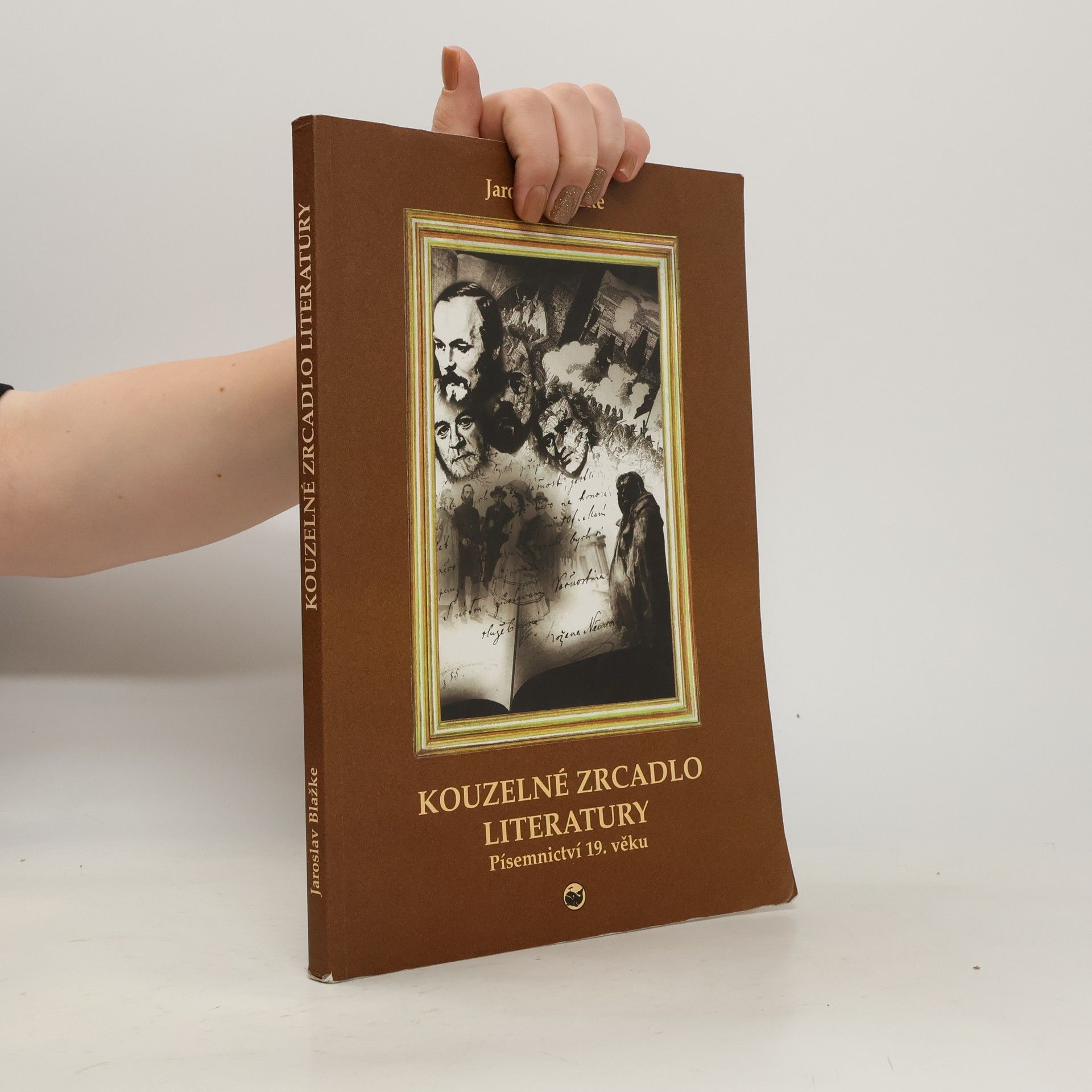 Jaroslav Blažke Kouzelné zrcadlo literatury. Písemnictví 19. věku