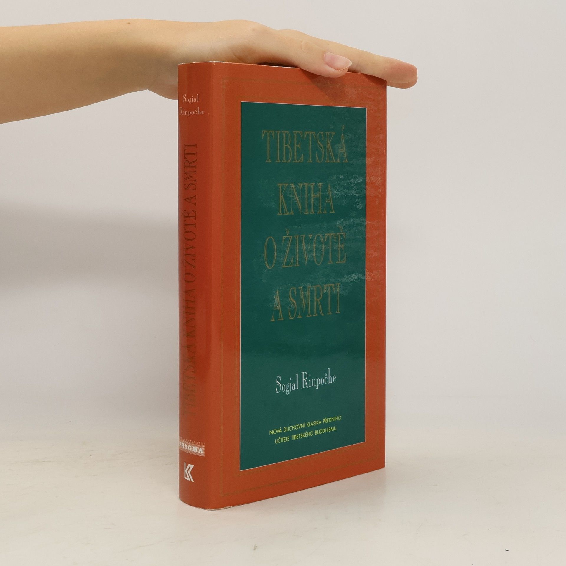 Sogyal Rinpoche Tibetská kniha o životě a smrti