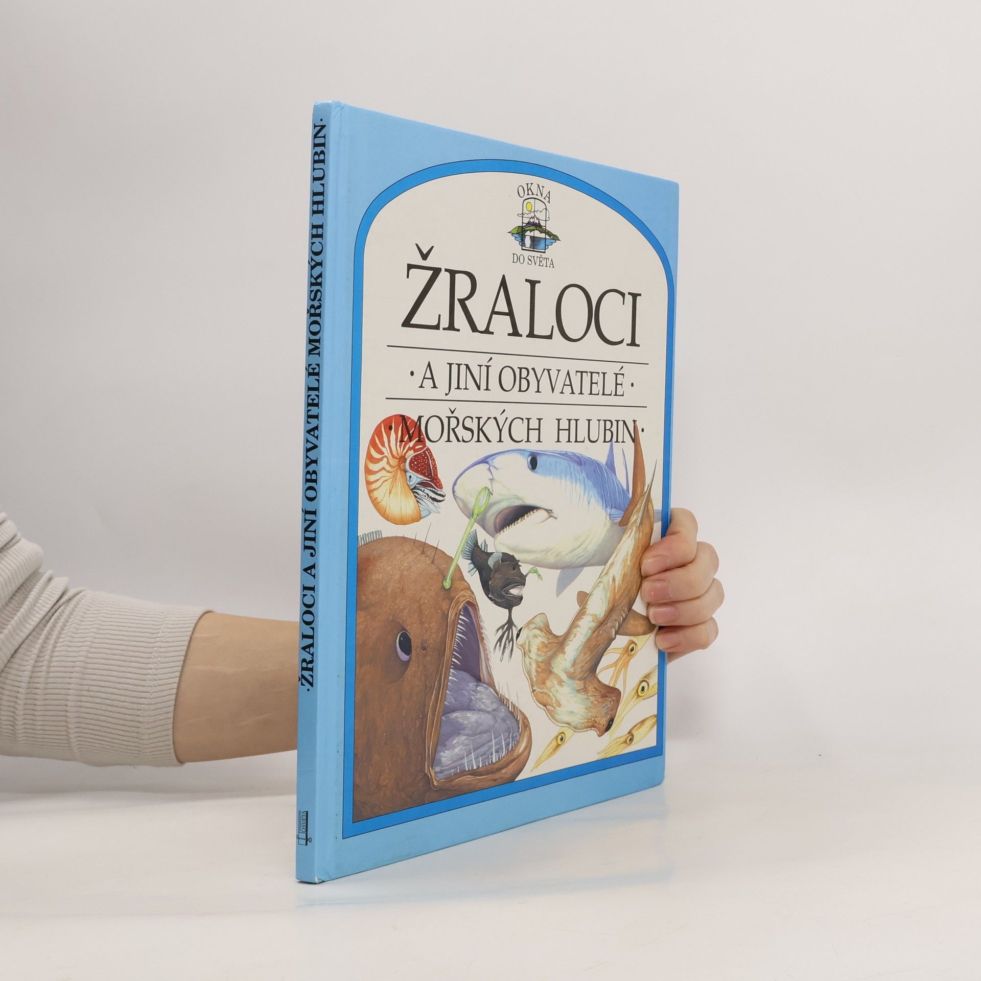 Philip Steele Žraloci a jiní obyvatelé mořských hlubin