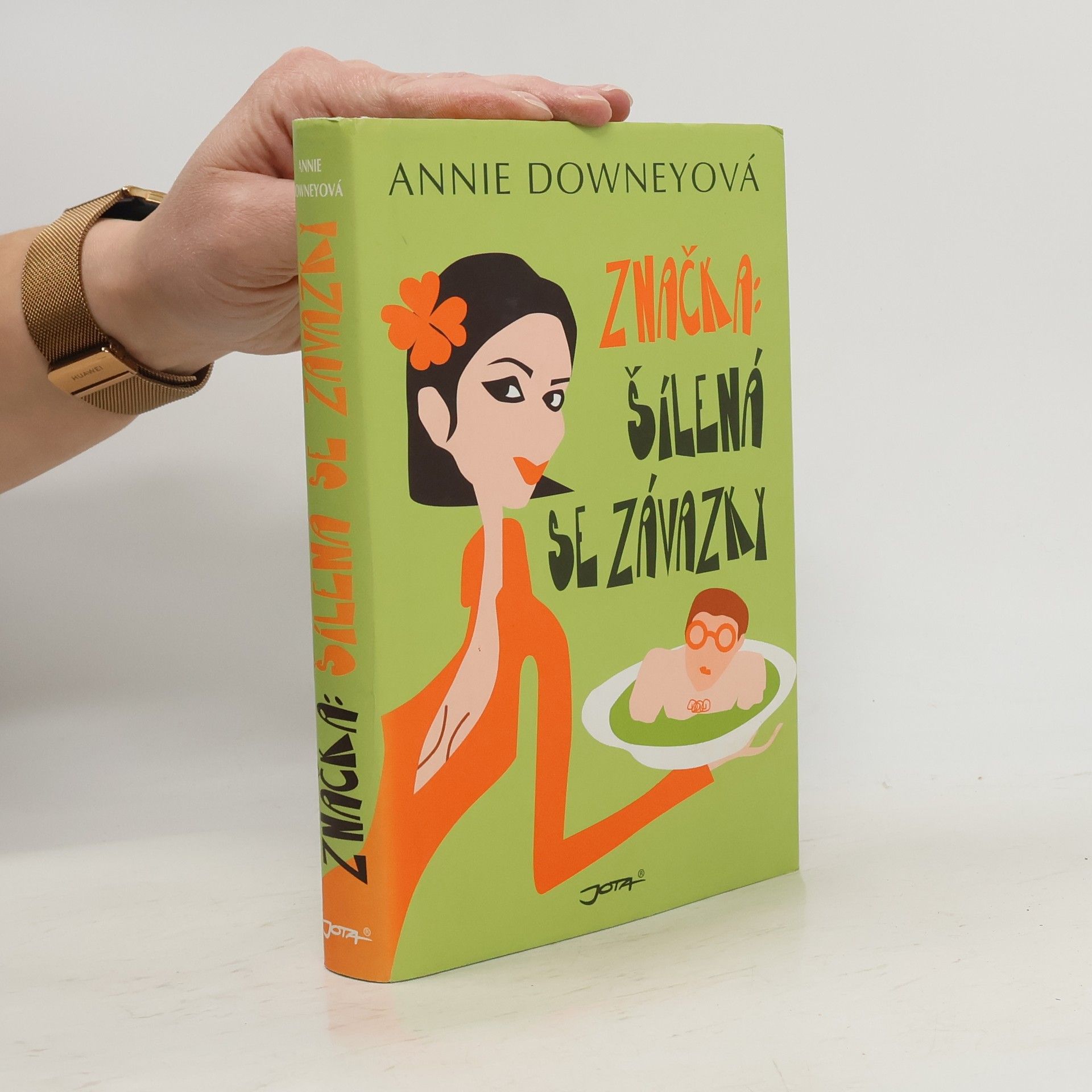 Annie Downey Značka: šílená se závazky